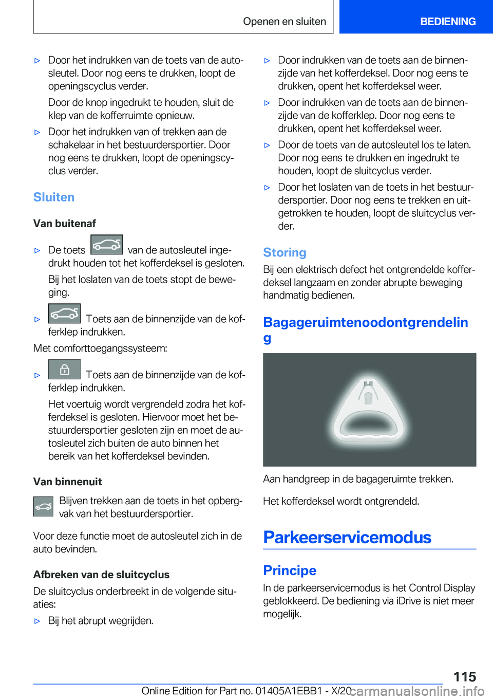 BMW 3 SERIES 2021  Instructieboekjes (in Dutch) 'x�D�o�o�r��h�e�t��i�n�d�r�u�k�k�e�n��v�a�n��d�e��t�o�e�t�s��v�a�n��d�e��a�u�t�oj�s�l�e�u�t�e�l�.��D�o�o�r��n�o�g��e�e�n�s��t�e��d�r�u�k�k�e�n�,��l�o�o�p�t��d�e
�o�p�e�n�i�n�g�s�c�