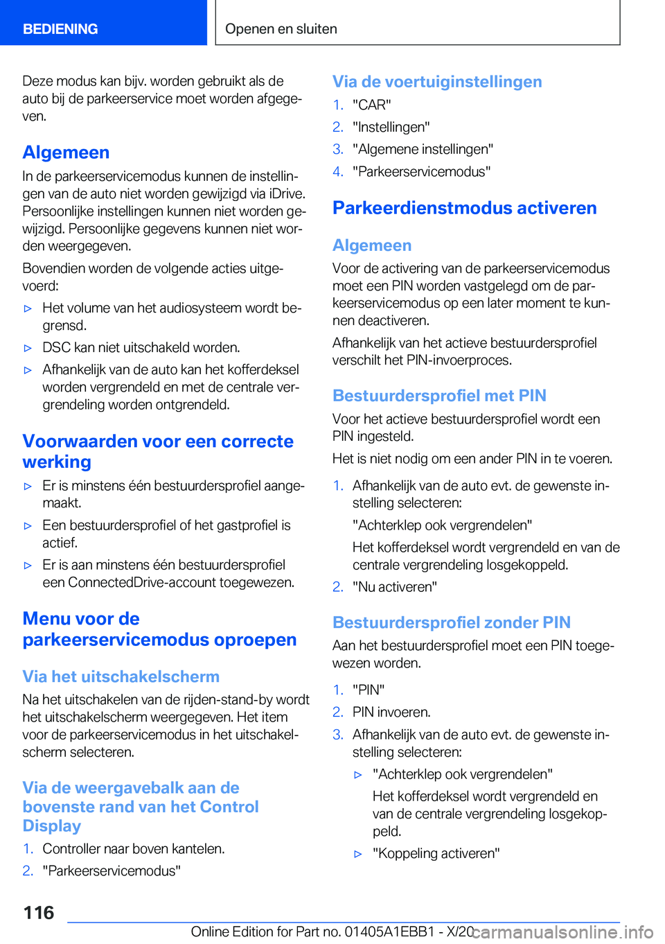 BMW 3 SERIES 2021  Instructieboekjes (in Dutch) �D�e�z�e��m�o�d�u�s��k�a�n��b�i�j�v�.��w�o�r�d�e�n��g�e�b�r�u�i�k�t��a�l�s��d�e
�a�u�t�o��b�i�j��d�e��p�a�r�k�e�e�r�s�e�r�v�i�c�e��m�o�e�t��w�o�r�d�e�n��a�f�g�e�g�ej
�v�e�n�.
�A�l�g�e�m�