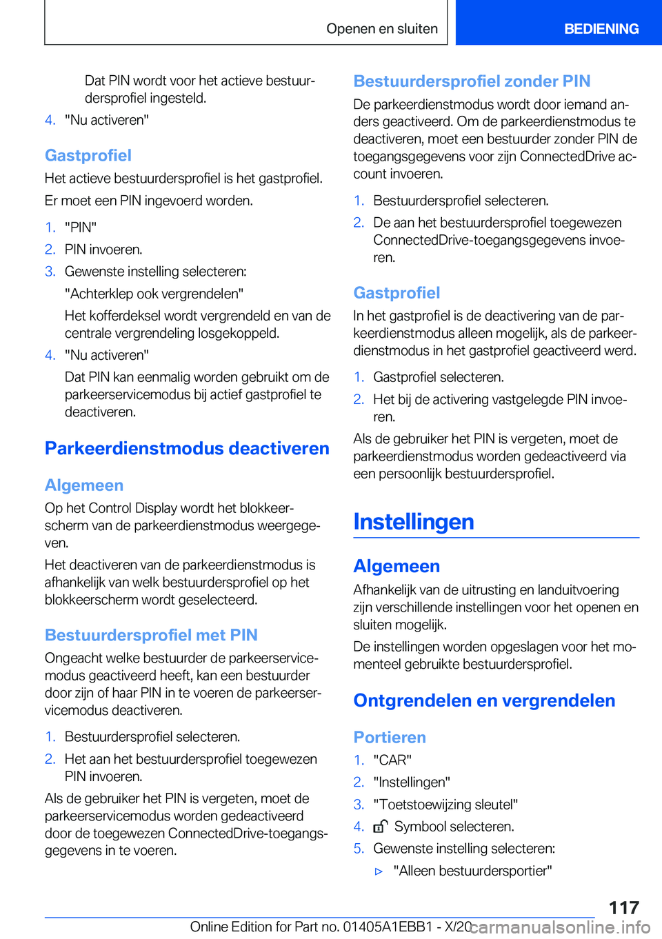 BMW 3 SERIES 2021  Instructieboekjes (in Dutch) �D�a�t��P�I�N��w�o�r�d�t��v�o�o�r��h�e�t��a�c�t�i�e�v�e��b�e�s�t�u�u�rj
�d�e�r�s�p�r�o�f�i�e�l��i�n�g�e�s�t�e�l�d�.�4�.��N�u��a�c�t�i�v�e�r�e�n�
�G�a�s�t�p�r�o�f�i�e�l
�H�e�t��a�c�t�i�e�v�
