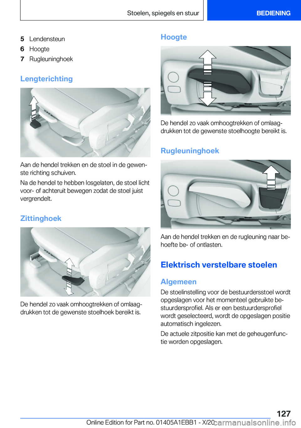 BMW 3 SERIES 2021  Instructieboekjes (in Dutch) �5�L�e�n�d�e�n�s�t�e�u�n�6�H�o�o�g�t�e�7�R�u�g�l�e�u�n�i�n�g�h�o�e�k
�L�e�n�g�t�e�r�i�c�h�t�i�n�g
�A�a�n��d�e��h�e�n�d�e�l��t�r�e�k�k�e�n��e�n��d�e��s�t�o�e�l��i�n��d�e��g�e�w�e�nj
�s�t�e��