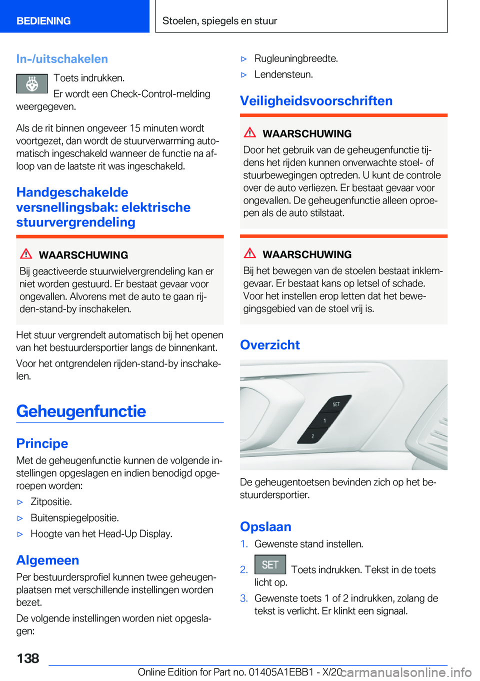 BMW 3 SERIES 2021  Instructieboekjes (in Dutch) �I�n�-�/�u�i�t�s�c�h�a�k�e�l�e�n�T�o�e�t�s��i�n�d�r�u�k�k�e�n�.
�E�r��w�o�r�d�t��e�e�n��C�h�e�c�k�-�C�o�n�t�r�o�l�-�m�e�l�d�i�n�g
�w�e�e�r�g�e�g�e�v�e�n�.
�A�l�s��d�e��r�i�t��b�i�n�n�e�n��o�n�