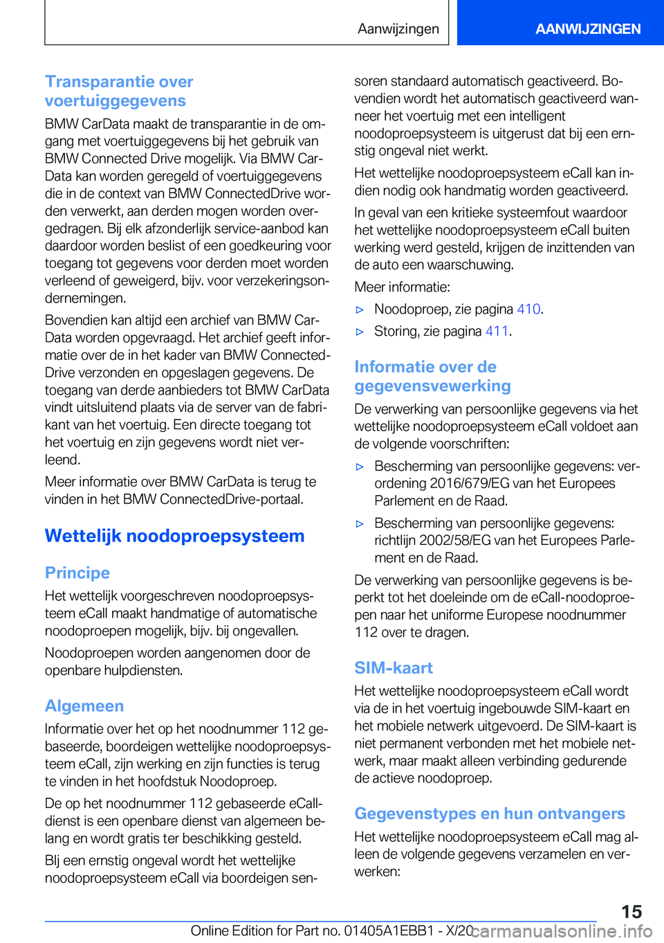 BMW 3 SERIES 2021  Instructieboekjes (in Dutch) �T�r�a�n�s�p�a�r�a�n�t�i�e��o�v�e�r
�v�o�e�r�t�u�i�g�g�e�g�e�v�e�n�s
�B�M�W��C�a�r�D�a�t�a��m�a�a�k�t��d�e��t�r�a�n�s�p�a�r�a�n�t�i�e��i�n��d�e��o�mj
�g�a�n�g��m�e�t��v�o�e�r�t�u�i�g�g�e�g�