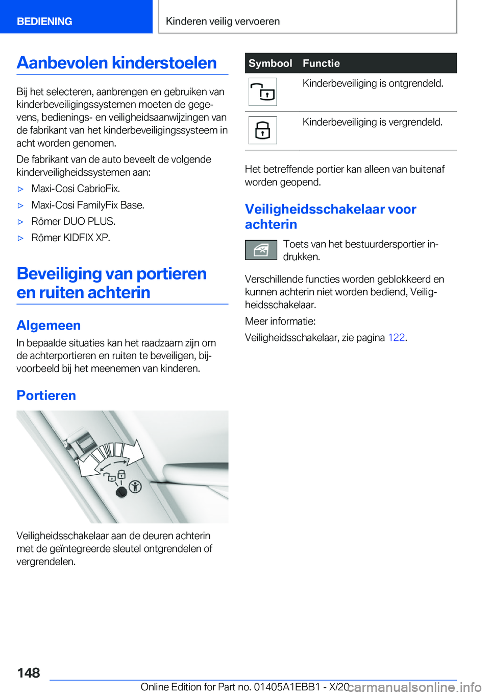 BMW 3 SERIES 2021  Instructieboekjes (in Dutch) �A�a�n�b�e�v�o�l�e�n��k�i�n�d�e�r�s�t�o�e�l�e�n
�B�i�j��h�e�t��s�e�l�e�c�t�e�r�e�n�,��a�a�n�b�r�e�n�g�e�n��e�n��g�e�b�r�u�i�k�e�n��v�a�n
�k�i�n�d�e�r�b�e�v�e�i�l�i�g�i�n�g�s�s�y�s�t�e�m�e�n��m