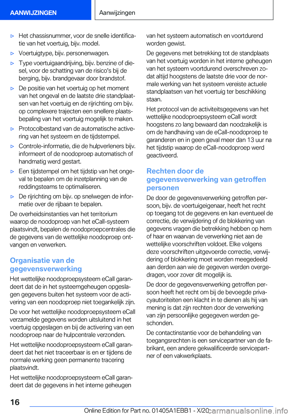 BMW 3 SERIES 2021  Instructieboekjes (in Dutch) 'x�H�e�t��c�h�a�s�s�i�s�n�u�m�m�e�r�,��v�o�o�r��d�e��s�n�e�l�l�e��i�d�e�n�t�i�f�i�c�aj
�t�i�e��v�a�n��h�e�t��v�o�e�r�t�u�i�g�,��b�i�j�v�.��m�o�d�e�l�.'x�V�o�e�r�t�u�i�g�t�y�p�e�,��