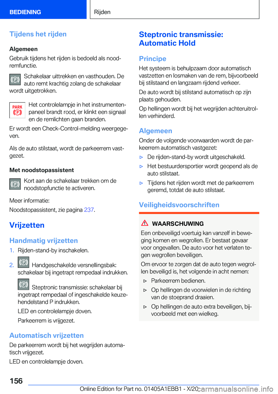 BMW 3 SERIES 2021  Instructieboekjes (in Dutch) �T�i�j�d�e�n�s��h�e�t��r�i�j�d�e�n�A�l�g�e�m�e�e�n
�G�e�b�r�u�i�k��t�i�j�d�e�n�s��h�e�t��r�i�j�d�e�n��i�s��b�e�d�o�e�l�d��a�l�s��n�o�o�dj
�r�e�m�f�u�n�c�t�i�e�.
�S�c�h�a�k�e�l�a�a�r��u�i�t�