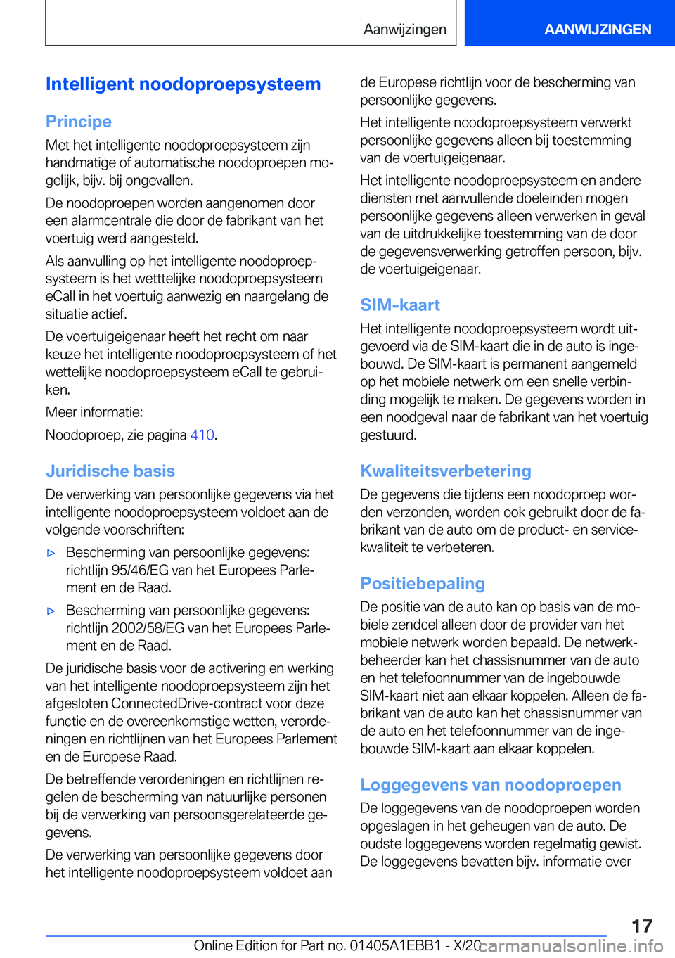 BMW 3 SERIES 2021  Instructieboekjes (in Dutch) �I�n�t�e�l�l�i�g�e�n�t��n�o�o�d�o�p�r�o�e�p�s�y�s�t�e�e�m
�P�r�i�n�c�i�p�e �M�e�t��h�e�t��i�n�t�e�l�l�i�g�e�n�t�e��n�o�o�d�o�p�r�o�e�p�s�y�s�t�e�e�m��z�i�j�n�h�a�n�d�m�a�t�i�g�e��o�f��a�u�t�o�m