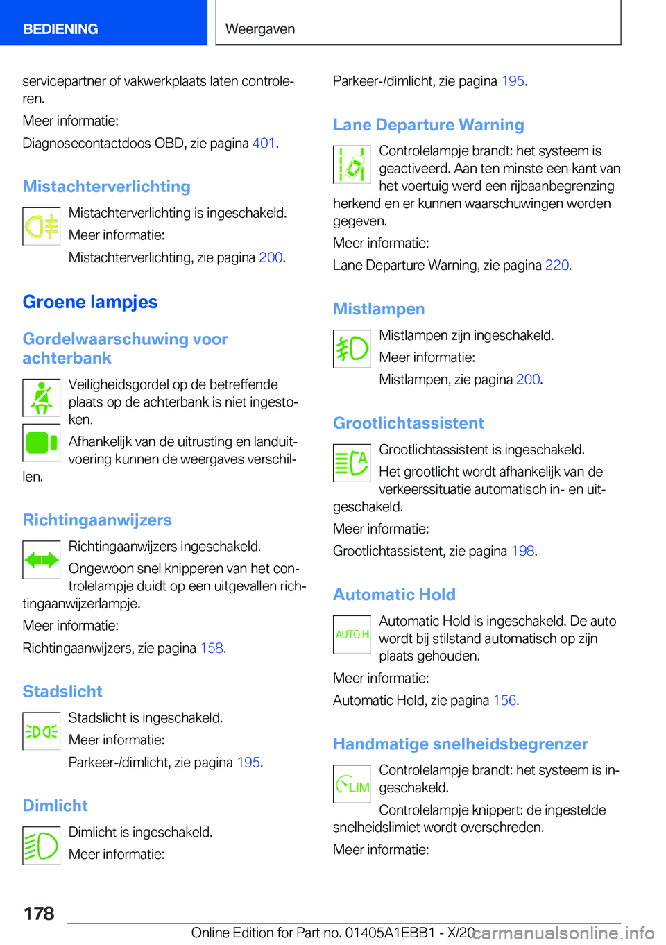 BMW 3 SERIES 2021  Instructieboekjes (in Dutch) �s�e�r�v�i�c�e�p�a�r�t�n�e�r��o�f��v�a�k�w�e�r�k�p�l�a�a�t�s��l�a�t�e�n��c�o�n�t�r�o�l�ej
�r�e�n�.
�M�e�e�r��i�n�f�o�r�m�a�t�i�e�:
�D�i�a�g�n�o�s�e�c�o�n�t�a�c�t�d�o�o�s��O�B�D�,��z�i�e��p�a�