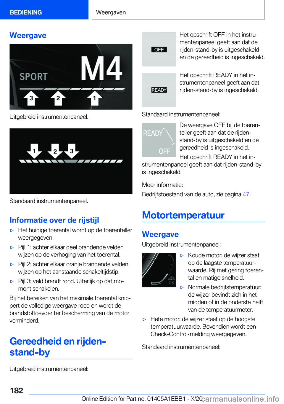 BMW 3 SERIES 2021  Instructieboekjes (in Dutch) �W�e�e�r�g�a�v�e
�U�i�t�g�e�b�r�e�i�d��i�n�s�t�r�u�m�e�n�t�e�n�p�a�n�e�e�l�.
�S�t�a�n�d�a�a�r�d��i�n�s�t�r�u�m�e�n�t�e�n�p�a�n�e�e�l�.
�I�n�f�o�r�m�a�t�i�e��o�v�e�r��d�e��r�i�j�s�t�i�j�l
'x�H