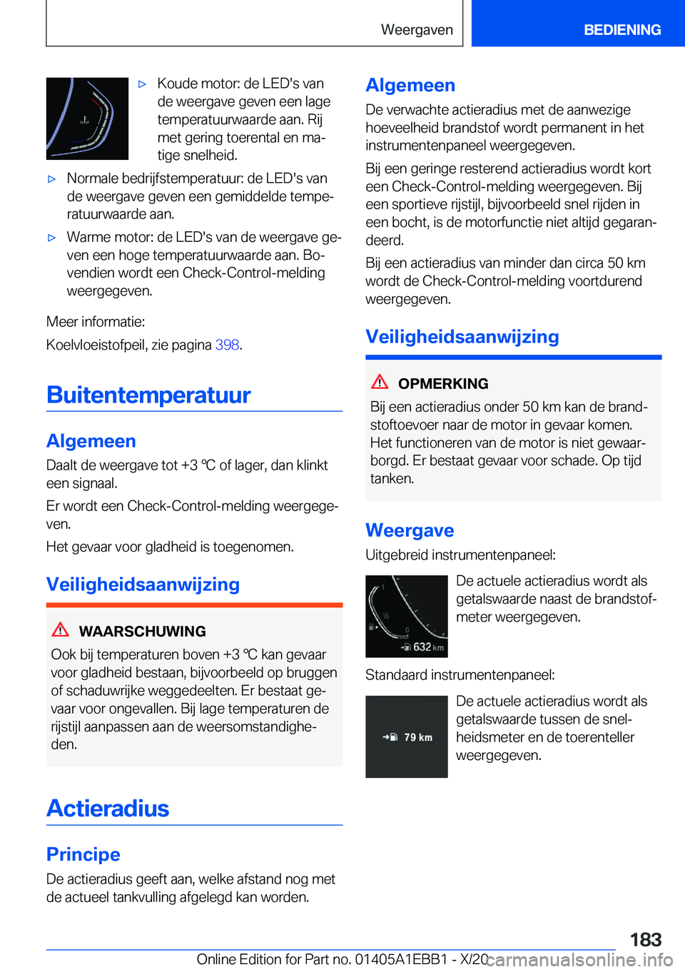 BMW 3 SERIES 2021  Instructieboekjes (in Dutch) 'x�K�o�u�d�e��m�o�t�o�r�:��d�e��L�E�D�'�s��v�a�n
�d�e��w�e�e�r�g�a�v�e��g�e�v�e�n��e�e�n��l�a�g�e
�t�e�m�p�e�r�a�t�u�u�r�w�a�a�r�d�e��a�a�n�.��R�i�j
�m�e�t��g�e�r�i�n�g��t�o�e�r�e�