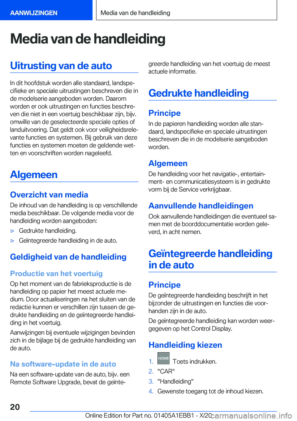 BMW 3 SERIES 2021  Instructieboekjes (in Dutch) �M�e�d�i�a��v�a�n��d�e��h�a�n�d�l�e�i�d�i�n�g�U�i�t�r�u�s�t�i�n�g��v�a�n��d�e��a�u�t�o
�I�n��d�i�t��h�o�o�f�d�s�t�u�k��w�o�r�d�e�n��a�l�l�e��s�t�a�n�d�a�a�r�d�,��l�a�n�d�s�p�ej�c�i�f�i�e�