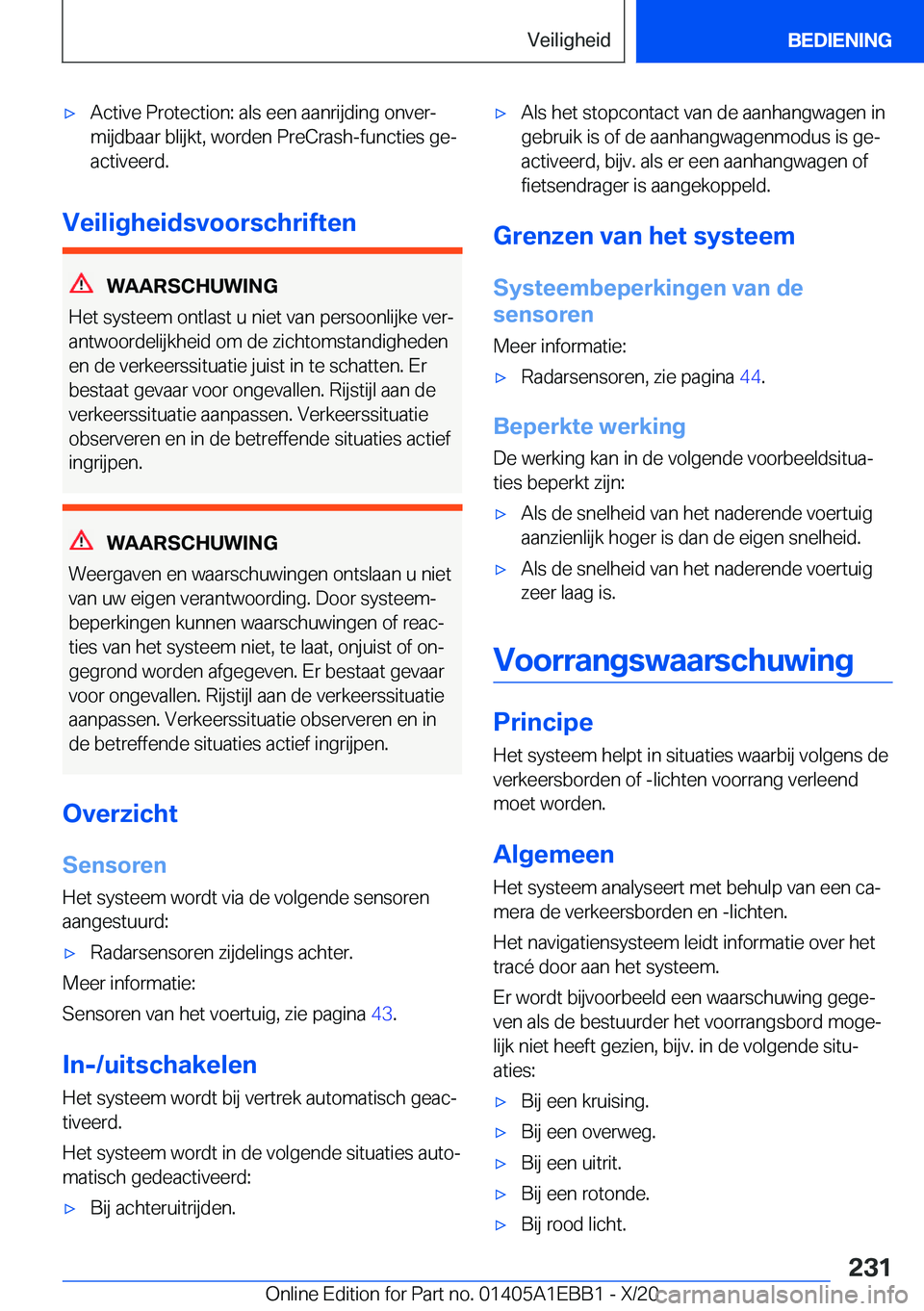 BMW 3 SERIES 2021  Instructieboekjes (in Dutch) 'x�A�c�t�i�v�e��P�r�o�t�e�c�t�i�o�n�:��a�l�s��e�e�n��a�a�n�r�i�j�d�i�n�g��o�n�v�e�rj�m�i�j�d�b�a�a�r��b�l�i�j�k�t�,��w�o�r�d�e�n��P�r�e�C�r�a�s�h�-�f�u�n�c�t�i�e�s��g�ej
�a�c�t�i�v�e�e�