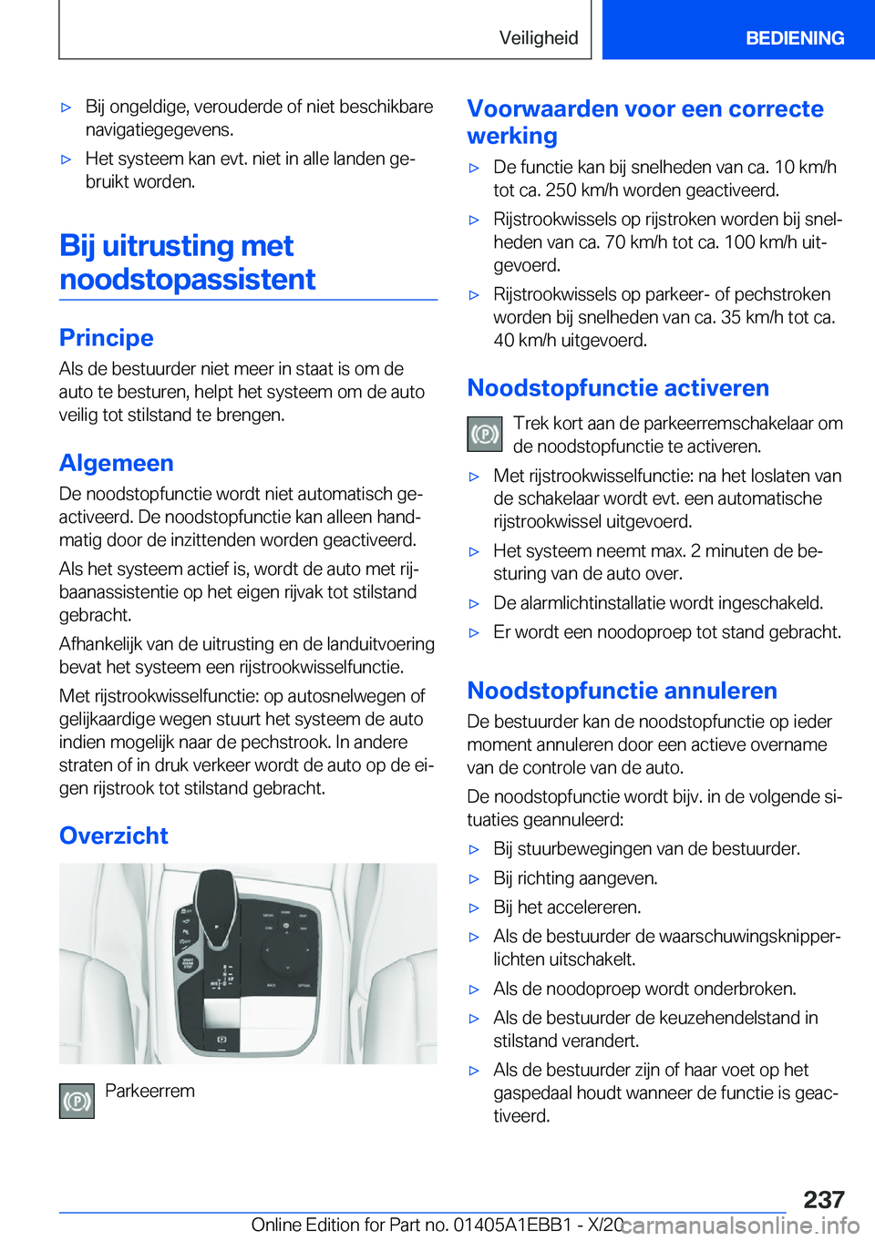 BMW 3 SERIES 2021  Instructieboekjes (in Dutch) 'x�B�i�j��o�n�g�e�l�d�i�g�e�,��v�e�r�o�u�d�e�r�d�e��o�f��n�i�e�t��b�e�s�c�h�i�k�b�a�r�e�n�a�v�i�g�a�t�i�e�g�e�g�e�v�e�n�s�.'x�H�e�t��s�y�s�t�e�e�m��k�a�n��e�v�t�.��n�i�e�t��i�n��a�l