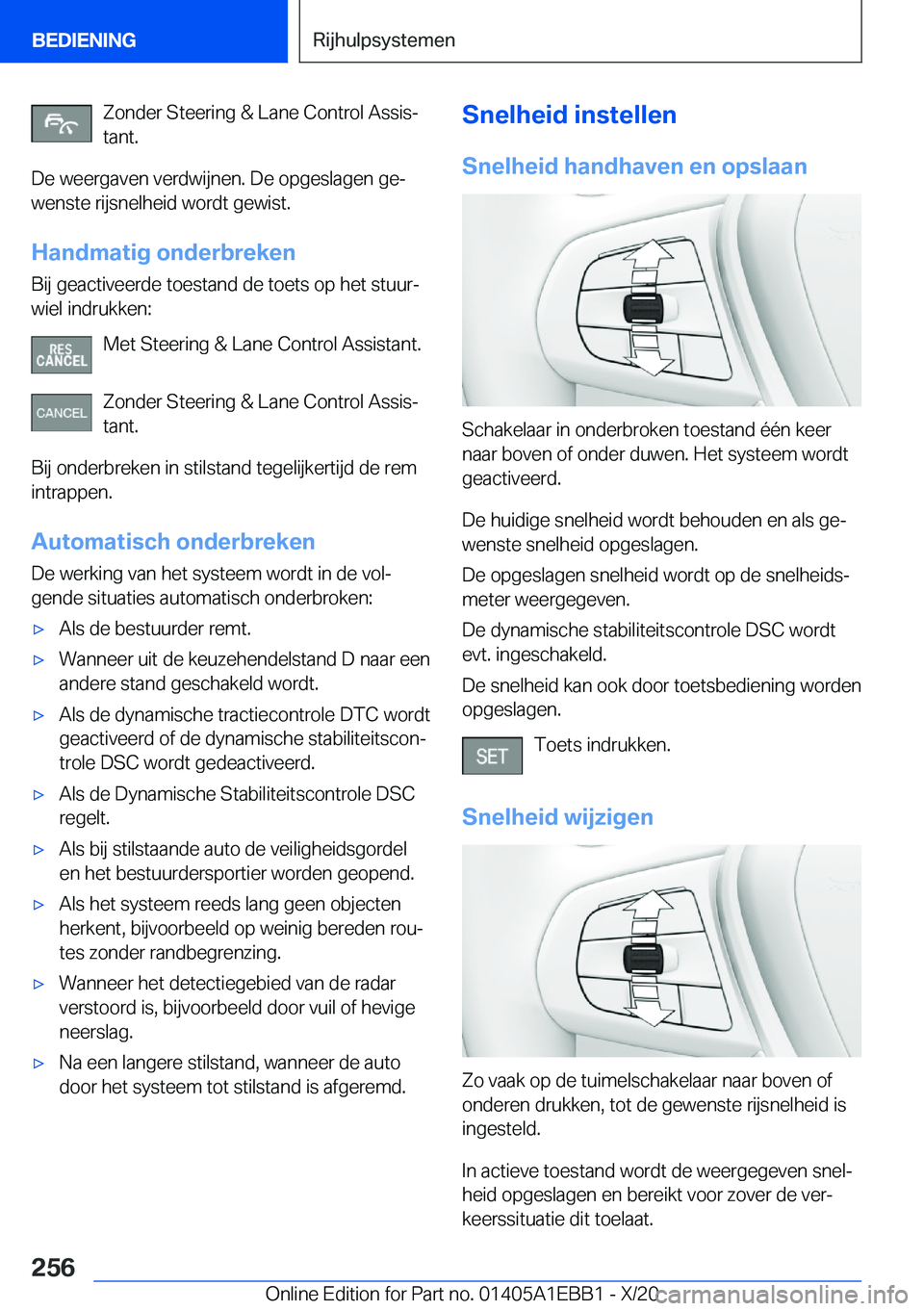 BMW 3 SERIES 2021  Instructieboekjes (in Dutch) �Z�o�n�d�e�r��S�t�e�e�r�i�n�g��&��L�a�n�e��C�o�n�t�r�o�l��A�s�s�i�sj
�t�a�n�t�.
�D�e��w�e�e�r�g�a�v�e�n��v�e�r�d�w�i�j�n�e�n�.��D�e��o�p�g�e�s�l�a�g�e�n��g�ej
�w�e�n�s�t�e��r�i�j�s�n�e�l�