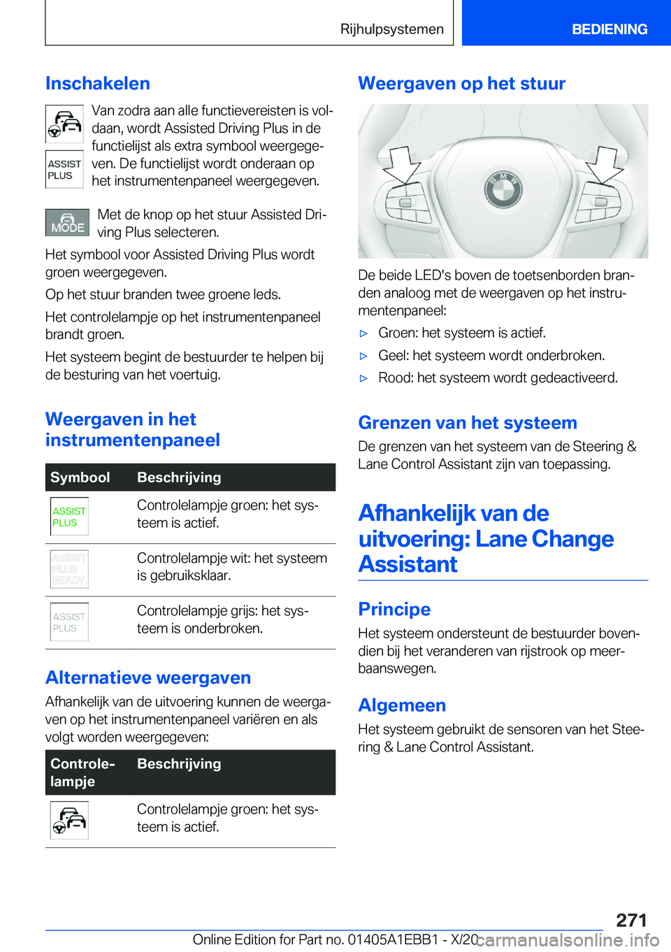 BMW 3 SERIES 2021  Instructieboekjes (in Dutch) �I�n�s�c�h�a�k�e�l�e�n�V�a�n��z�o�d�r�a��a�a�n��a�l�l�e��f�u�n�c�t�i�e�v�e�r�e�i�s�t�e�n��i�s��v�o�lj
�d�a�a�n�,��w�o�r�d�t��A�s�s�i�s�t�e�d��D�r�i�v�i�n�g��P�l�u�s��i�n��d�e
�f�u�n�c�t�i