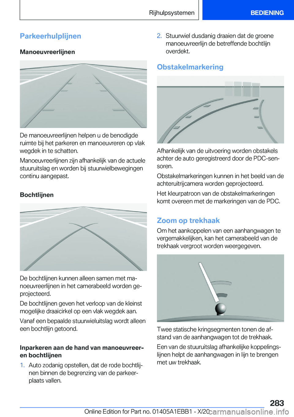 BMW 3 SERIES 2021  Instructieboekjes (in Dutch) �P�a�r�k�e�e�r�h�u�l�p�l�i�j�n�e�n
�M�a�n�o�e�u�v�r�e�e�r�l�i�j�n�e�n
�D�e��m�a�n�o�e�u�v�r�e�e�r�l�i�j�n�e�n��h�e�l�p�e�n��u��d�e��b�e�n�o�d�i�g�d�e �r�u�i�m�t�e��b�i�j��h�e�t��p�a�r�k�e�r�e�