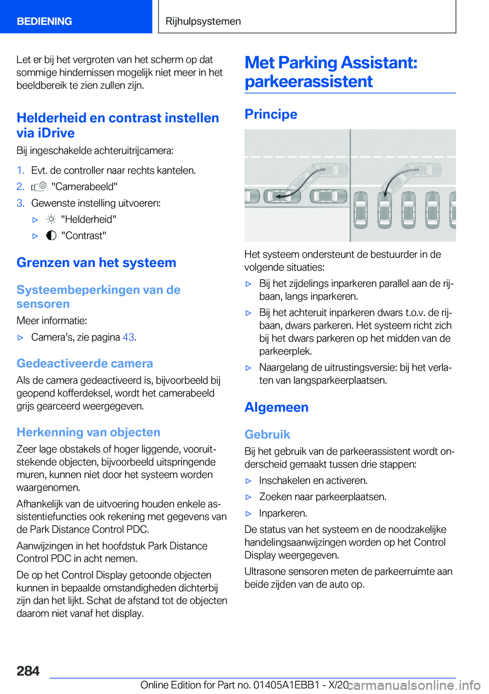 BMW 3 SERIES 2021  Instructieboekjes (in Dutch) �L�e�t��e�r��b�i�j��h�e�t��v�e�r�g�r�o�t�e�n��v�a�n��h�e�t��s�c�h�e�r�m��o�p��d�a�t�s�o�m�m�i�g�e��h�i�n�d�e�r�n�i�s�s�e�n��m�o�g�e�l�i�j�k��n�i�e�t��m�e�e�r��i�n��h�e�t
�b�e�e�l�d�b�e�