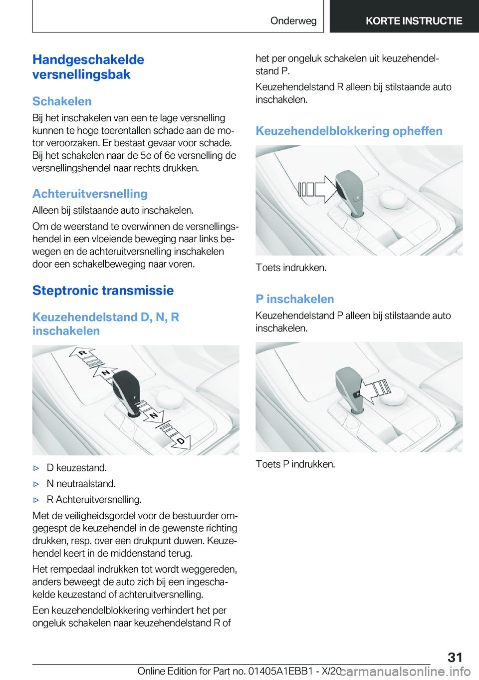 BMW 3 SERIES 2021  Instructieboekjes (in Dutch) �H�a�n�d�g�e�s�c�h�a�k�e�l�d�e
�v�e�r�s�n�e�l�l�i�n�g�s�b�a�k
�S�c�h�a�k�e�l�e�n
�B�i�j��h�e�t��i�n�s�c�h�a�k�e�l�e�n��v�a�n��e�e�n��t�e��l�a�g�e��v�e�r�s�n�e�l�l�i�n�g �k�u�n�n�e�n��t�e��h�o