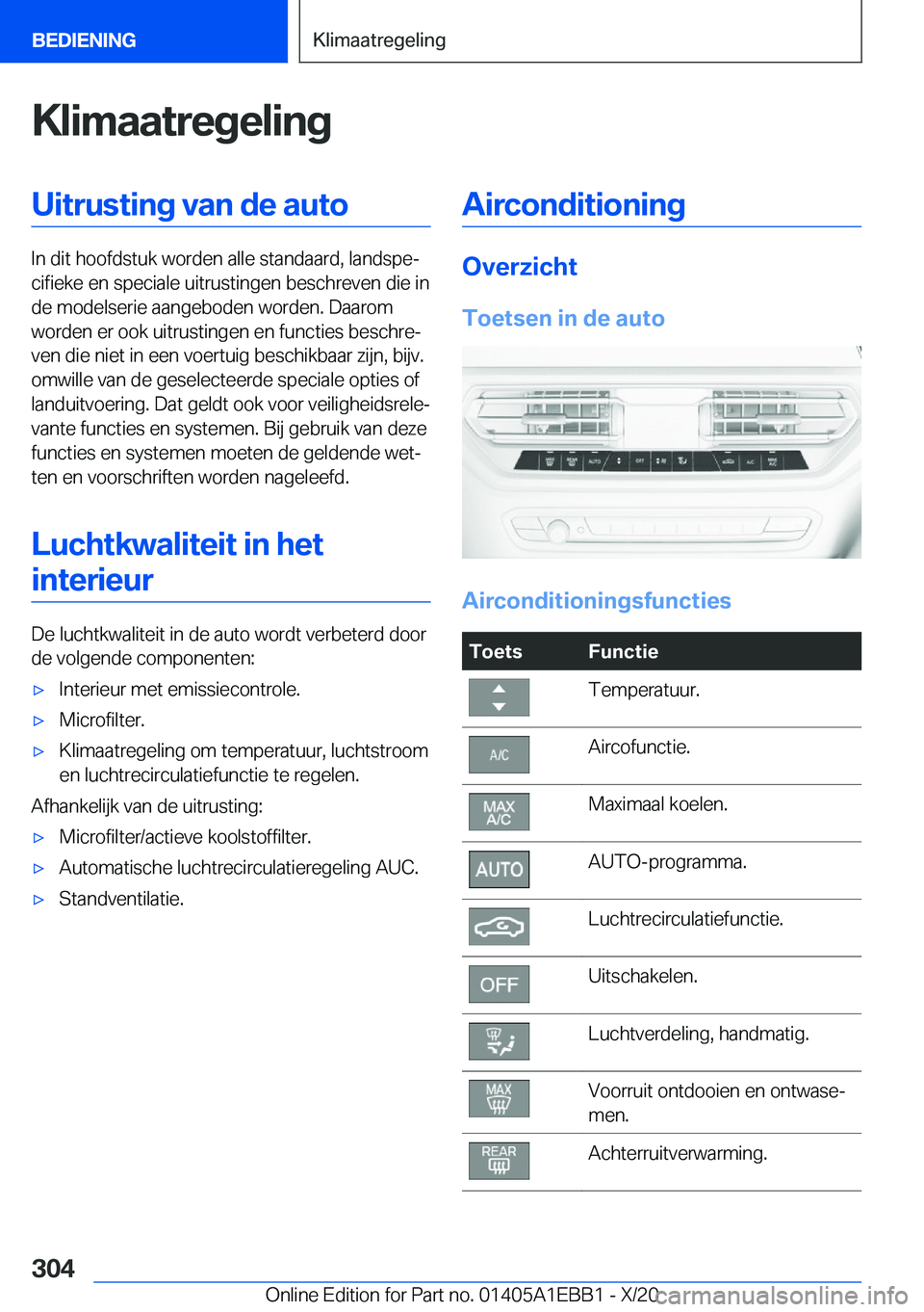BMW 3 SERIES 2021  Instructieboekjes (in Dutch) �K�l�i�m�a�a�t�r�e�g�e�l�i�n�g�U�i�t�r�u�s�t�i�n�g��v�a�n��d�e��a�u�t�o
�I�n��d�i�t��h�o�o�f�d�s�t�u�k��w�o�r�d�e�n��a�l�l�e��s�t�a�n�d�a�a�r�d�,��l�a�n�d�s�p�ej�c�i�f�i�e�k�e��e�n��s�p�e�
