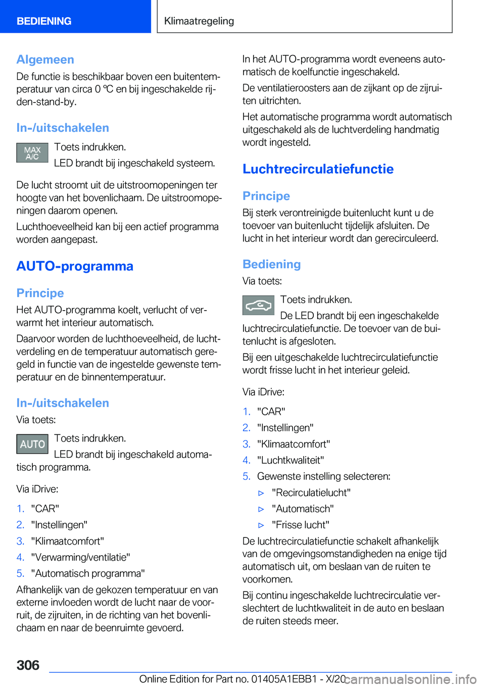 BMW 3 SERIES 2021  Instructieboekjes (in Dutch) �A�l�g�e�m�e�e�n
�D�e��f�u�n�c�t�i�e��i�s��b�e�s�c�h�i�k�b�a�a�r��b�o�v�e�n��e�e�n��b�u�i�t�e�n�t�e�mj
�p�e�r�a�t�u�u�r��v�a�n��c�i�r�c�a��0�