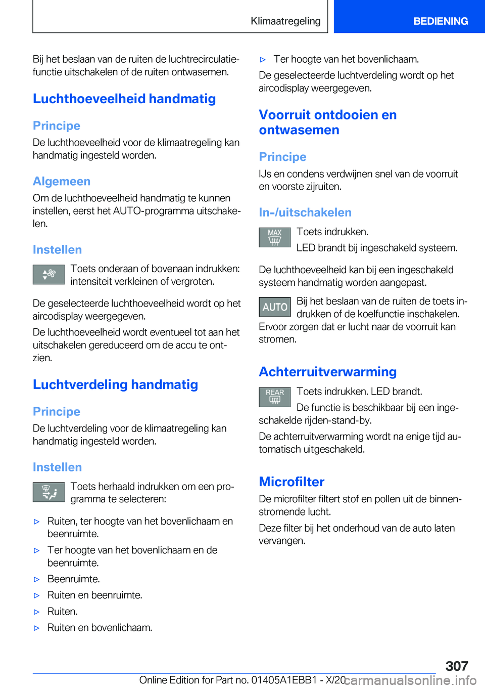 BMW 3 SERIES 2021  Instructieboekjes (in Dutch) �B�i�j��h�e�t��b�e�s�l�a�a�n��v�a�n��d�e��r�u�i�t�e�n��d�e��l�u�c�h�t�r�e�c�i�r�c�u�l�a�t�i�ej
�f�u�n�c�t�i�e��u�i�t�s�c�h�a�k�e�l�e�n��o�f��d�e��r�u�i�t�e�n��o�n�t�w�a�s�e�m�e�n�.
�L�u�c