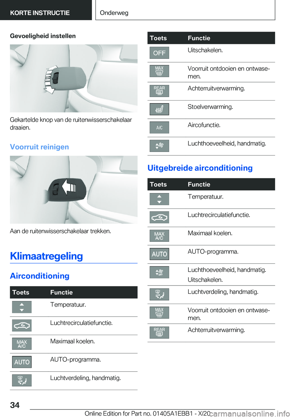 BMW 3 SERIES 2021  Instructieboekjes (in Dutch) �G�e�v�o�e�l�i�g�h�e�i�d��i�n�s�t�e�l�l�e�n
�G�e�k�a�r�t�e�l�d�e��k�n�o�p��v�a�n��d�e��r�u�i�t�e�n�w�i�s�s�e�r�s�c�h�a�k�e�l�a�a�r�d�r�a�a�i�e�n�.
�V�o�o�r�r�u�i�t��r�e�i�n�i�g�e�n
�A�a�n��d�e�