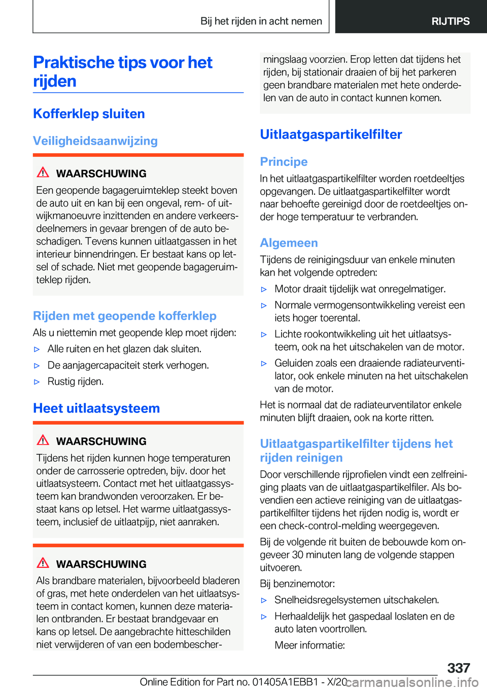 BMW 3 SERIES 2021  Instructieboekjes (in Dutch) �P�r�a�k�t�i�s�c�h�e��t�i�p�s��v�o�o�r��h�e�t�r�i�j�d�e�n
�K�o�f�f�e�r�k�l�e�p��s�l�u�i�t�e�n
�V�e�i�l�i�g�h�e�i�d�s�a�a�n�w�i�j�z�i�n�g
�W�A�A�R�S�C�H�U�W�I�N�G
�E�e�n��g�e�o�p�e�n�d�e��b�a�g�a