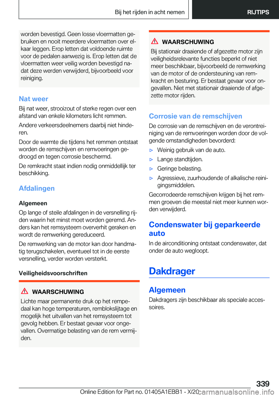 BMW 3 SERIES 2021  Instructieboekjes (in Dutch) �w�o�r�d�e�n��b�e�v�e�s�t�i�g�d�.��G�e�e�n��l�o�s�s�e��v�l�o�e�r�m�a�t�t�e�n��g�ej
�b�r�u�i�k�e�n��e�n��n�o�o�i�t��m�e�e�r�d�e�r�e��v�l�o�e�r�m�a�t�t�e�n��o�v�e�r��e�lj
�k�a�a�r��l�e�g�g
