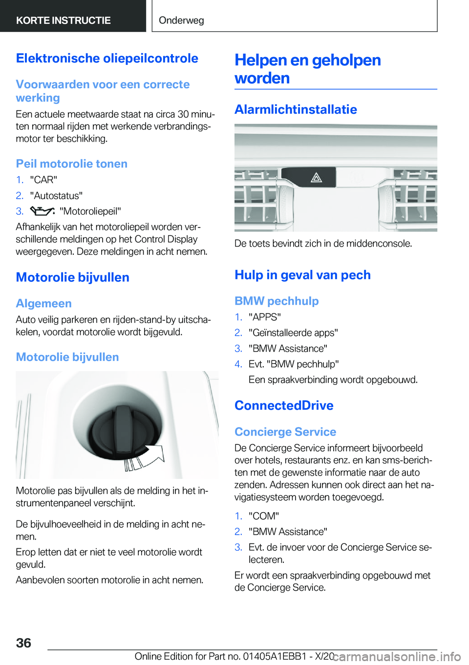 BMW 3 SERIES 2021  Instructieboekjes (in Dutch) �E�l�e�k�t�r�o�n�i�s�c�h�e��o�l�i�e�p�e�i�l�c�o�n�t�r�o�l�e
�V�o�o�r�w�a�a�r�d�e�n��v�o�o�r��e�e�n��c�o�r�r�e�c�t�e
�w�e�r�k�i�n�g
�E�e�n��a�c�t�u�e�l�e��m�e�e�t�w�a�a�r�d�e��s�t�a�a�t��n�a��