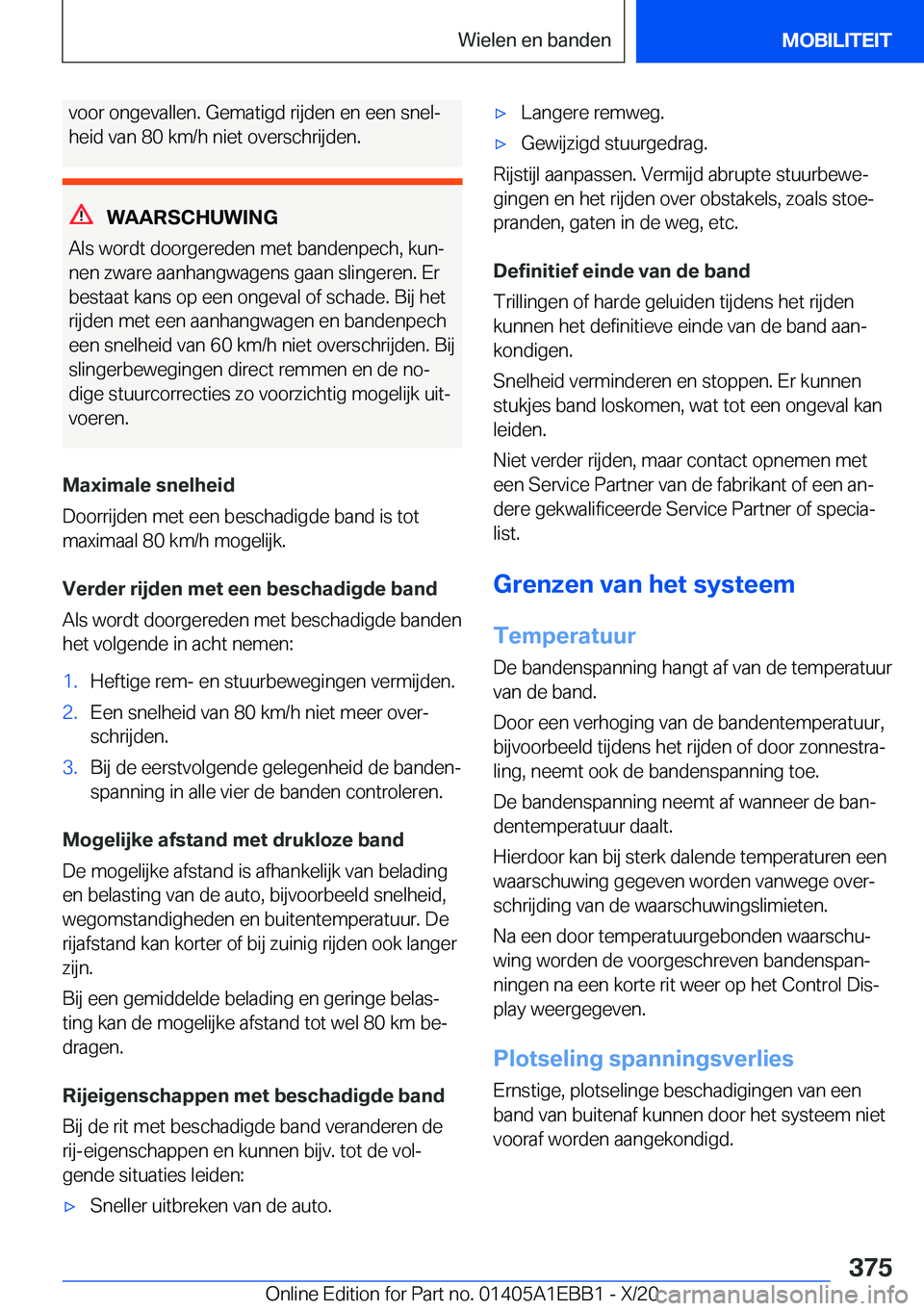 BMW 3 SERIES 2021  Instructieboekjes (in Dutch) �v�o�o�r��o�n�g�e�v�a�l�l�e�n�.��G�e�m�a�t�i�g�d��r�i�j�d�e�n��e�n��e�e�n��s�n�e�lj
�h�e�i�d��v�a�n��8�0��k�m�/�h��n�i�e�t��o�v�e�r�s�c�h�r�i�j�d�e�n�.
�W�A�A�R�S�C�H�U�W�I�N�G
�A�l�s��w�