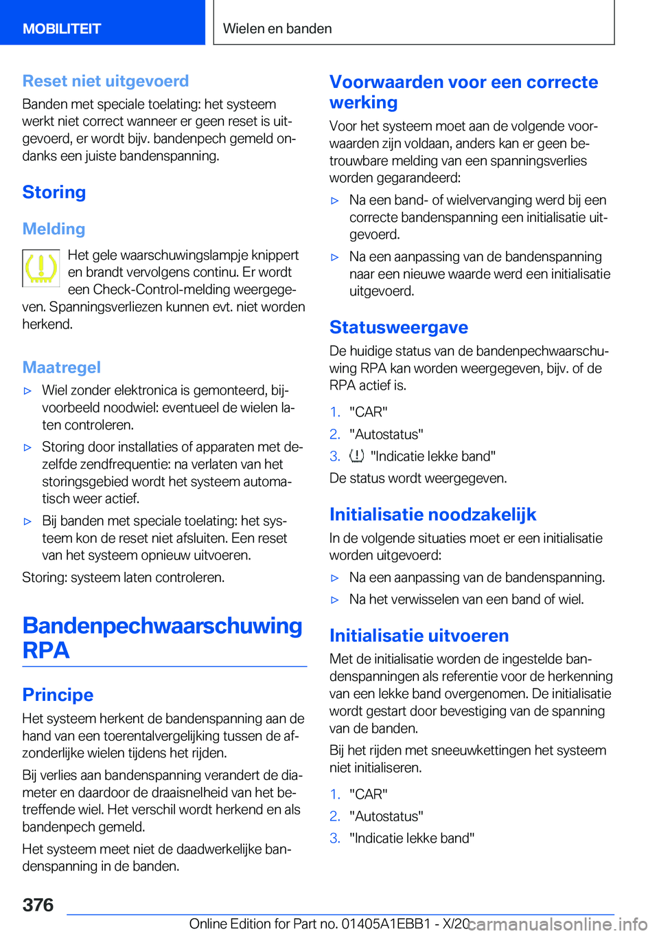 BMW 3 SERIES 2021  Instructieboekjes (in Dutch) �R�e�s�e�t��n�i�e�t��u�i�t�g�e�v�o�e�r�d�B�a�n�d�e�n��m�e�t��s�p�e�c�i�a�l�e��t�o�e�l�a�t�i�n�g�:��h�e�t��s�y�s�t�e�e�m
�w�e�r�k�t��n�i�e�t��c�o�r�r�e�c�t��w�a�n�n�e�e�r��e�r��g�e�e�n��r�