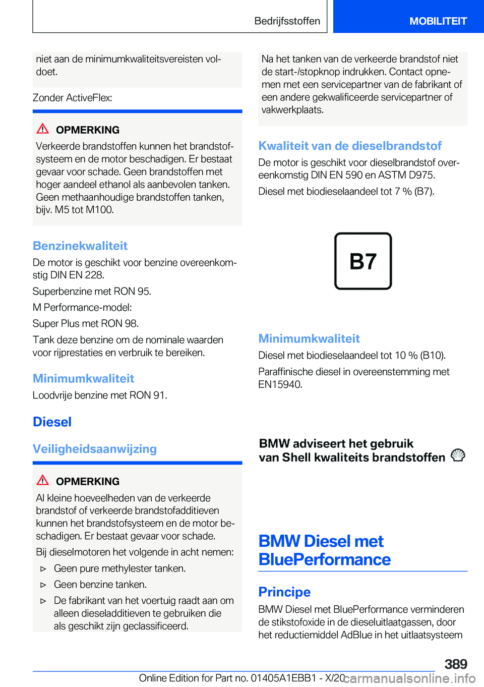 BMW 3 SERIES 2021  Instructieboekjes (in Dutch) �n�i�e�t��a�a�n��d�e��m�i�n�i�m�u�m�k�w�a�l�i�t�e�i�t�s�v�e�r�e�i�s�t�e�n��v�o�lj�d�o�e�t�.
�Z�o�n�d�e�r��A�c�t�i�v�e�F�l�e�x�:
�O�P�M�E�R�K�I�N�G
�V�e�r�k�e�e�r�d�e��b�r�a�n�d�s�t�o�f�f�e�n��