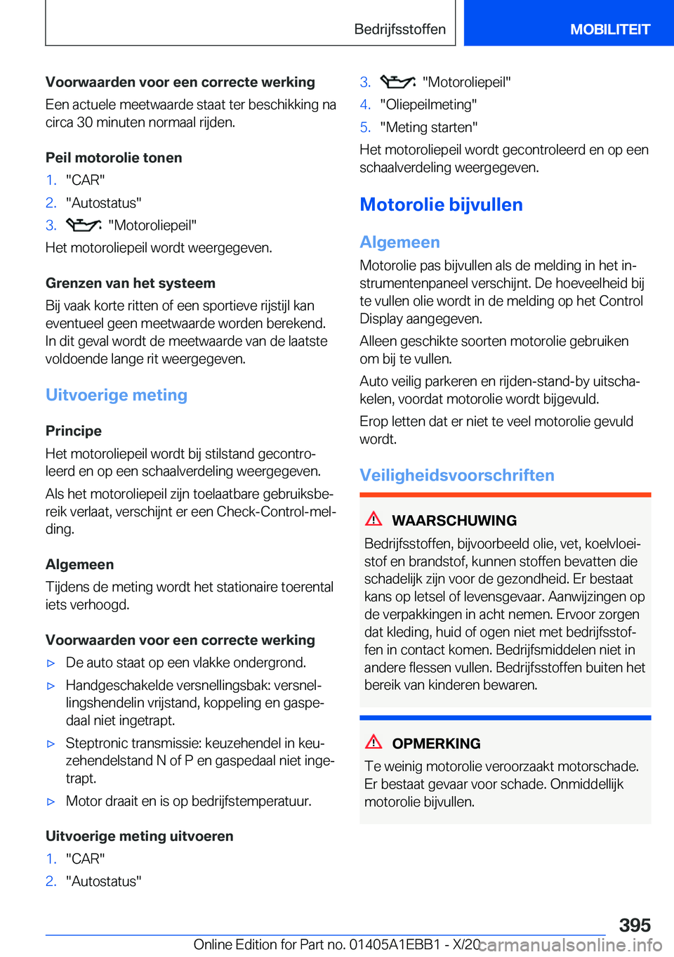 BMW 3 SERIES 2021  Instructieboekjes (in Dutch) �V�o�o�r�w�a�a�r�d�e�n��v�o�o�r��e�e�n��c�o�r�r�e�c�t�e��w�e�r�k�i�n�g
�E�e�n��a�c�t�u�e�l�e��m�e�e�t�w�a�a�r�d�e��s�t�a�a�t��t�e�r��b�e�s�c�h�i�k�k�i�n�g��n�a �c�i�r�c�a��3�0��m�i�n�u�t�e