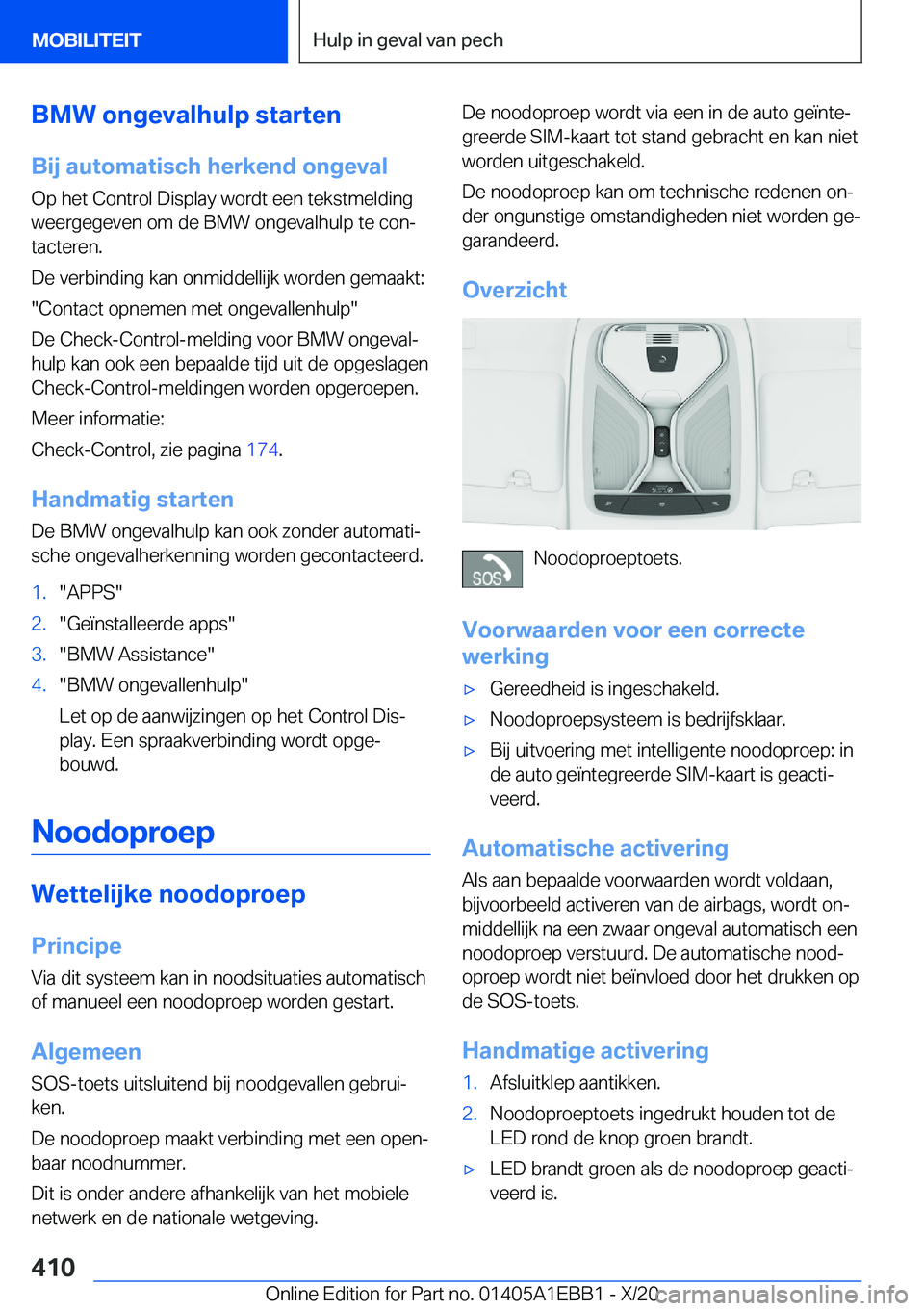 BMW 3 SERIES 2021  Instructieboekjes (in Dutch) �B�M�W��o�n�g�e�v�a�l�h�u�l�p��s�t�a�r�t�e�n
�B�i�j��a�u�t�o�m�a�t�i�s�c�h��h�e�r�k�e�n�d��o�n�g�e�v�a�l �O�p��h�e�t��C�o�n�t�r�o�l��D�i�s�p�l�a�y��w�o�r�d�t��e�e�n��t�e�k�s�t�m�e�l�d�i�n�g