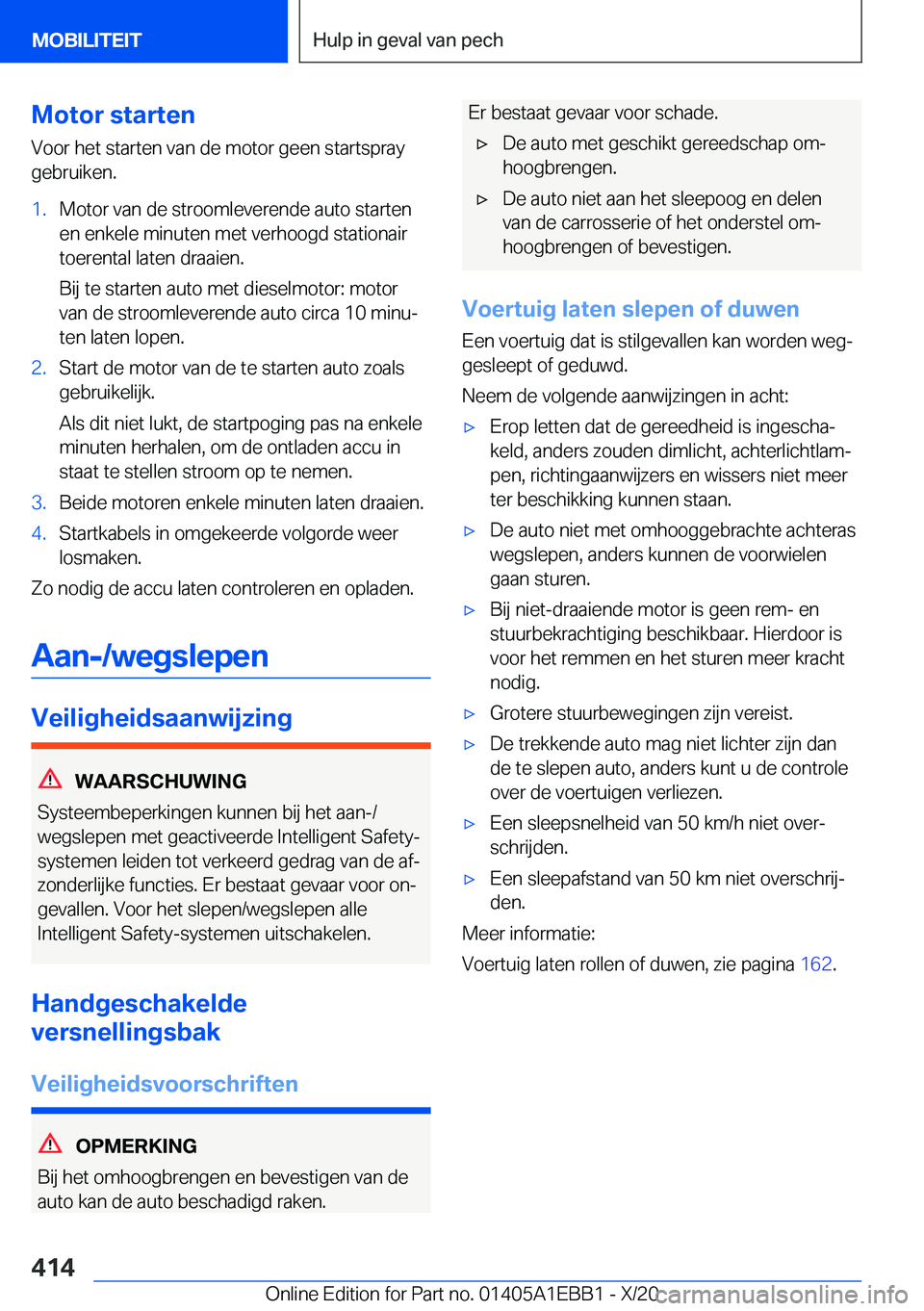 BMW 3 SERIES 2021  Instructieboekjes (in Dutch) �M�o�t�o�r��s�t�a�r�t�e�n
�V�o�o�r��h�e�t��s�t�a�r�t�e�n��v�a�n��d�e��m�o�t�o�r��g�e�e�n��s�t�a�r�t�s�p�r�a�y �g�e�b�r�u�i�k�e�n�.�1�.�M�o�t�o�r��v�a�n��d�e��s�t�r�o�o�m�l�e�v�e�r�e�n�d�e�