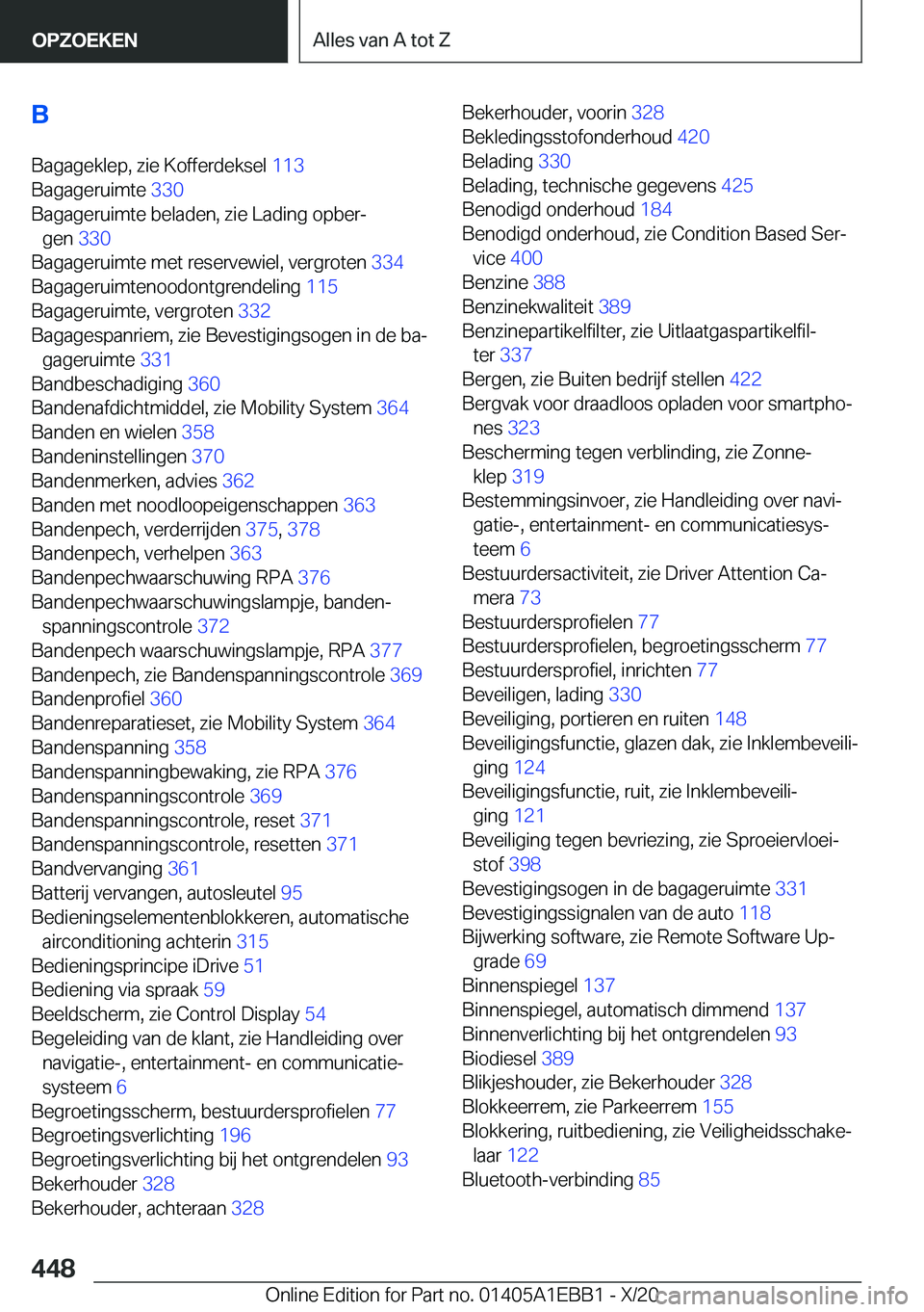BMW 3 SERIES 2021  Instructieboekjes (in Dutch) �B�B�a�g�a�g�e�k�l�e�p�,��z�i�e��K�o�f�f�e�r�d�e�k�s�e�l� �1�1�3�
�B�a�g�a�g�e�r�u�i�m�t�e� �3�3�0�
�B�a�g�a�g�e�r�u�i�m�t�e��b�e�l�a�d�e�n�,��z�i�e��L�a�d�i�n�g��o�p�b�e�rj �g�e�n� �3�3�0