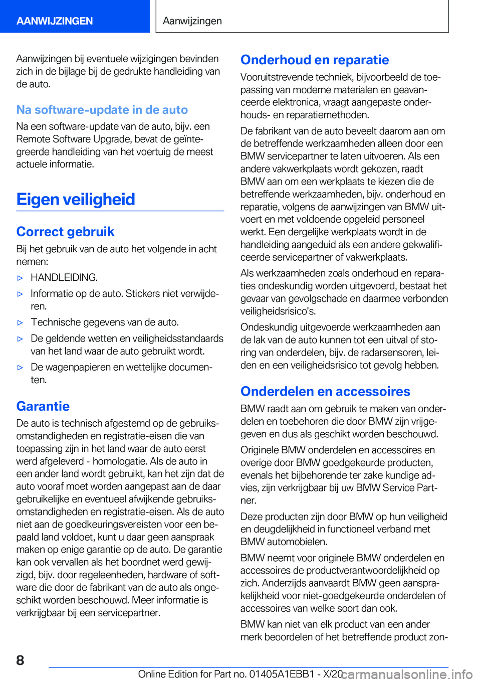 BMW 3 SERIES 2021  Instructieboekjes (in Dutch) �A�a�n�w�i�j�z�i�n�g�e�n��b�i�j��e�v�e�n�t�u�e�l�e��w�i�j�z�i�g�i�n�g�e�n��b�e�v�i�n�d�e�n�z�i�c�h��i�n��d�e��b�i�j�l�a�g�e��b�i�j��d�e��g�e�d�r�u�k�t�e��h�a�n�d�l�e�i�d�i�n�g��v�a�n
�d�e�