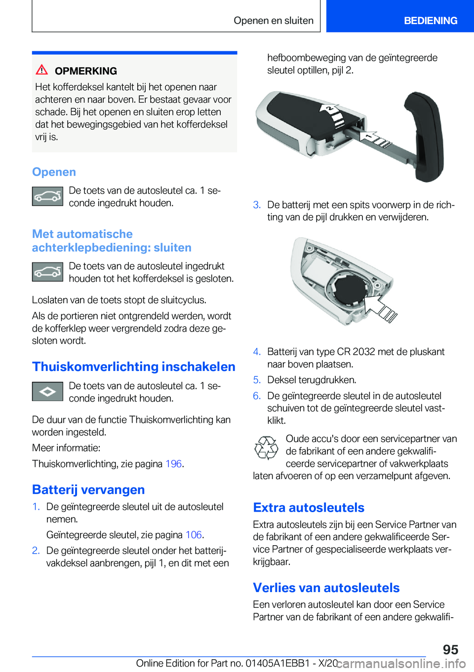 BMW 3 SERIES 2021  Instructieboekjes (in Dutch) �O�P�M�E�R�K�I�N�G
�H�e�t��k�o�f�f�e�r�d�e�k�s�e�l��k�a�n�t�e�l�t��b�i�j��h�e�t��o�p�e�n�e�n��n�a�a�r �a�c�h�t�e�r�e�n��e�n��n�a�a�r��b�o�v�e�n�.��E�r��b�e�s�t�a�a�t��g�e�v�a�a�r��v�o�o�r