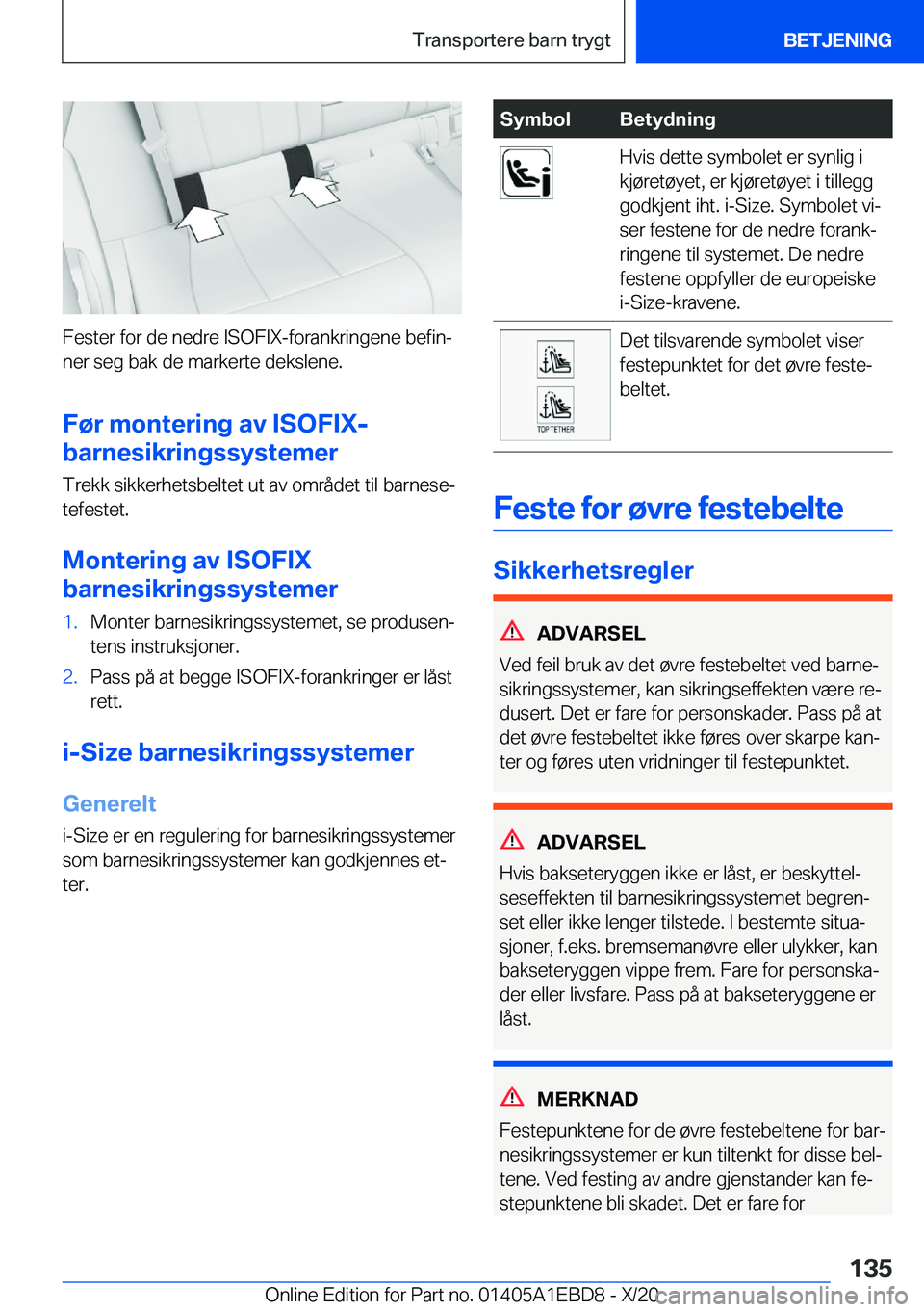 BMW 3 SERIES 2021  InstruksjonsbØker (in Norwegian) �F�e�s�t�e�r��f�o�r��d�e��n�e�d�r�e��I�S�O�F�I�X�-�f�o�r�a�n�k�r�i�n�g�e�n�e��b�e�f�i�nj
�n�e�r��s�e�g��b�a�k��d�e��m�a�r�k�e�r�t�e��d�e�k�s�l�e�n�e�.
�F�