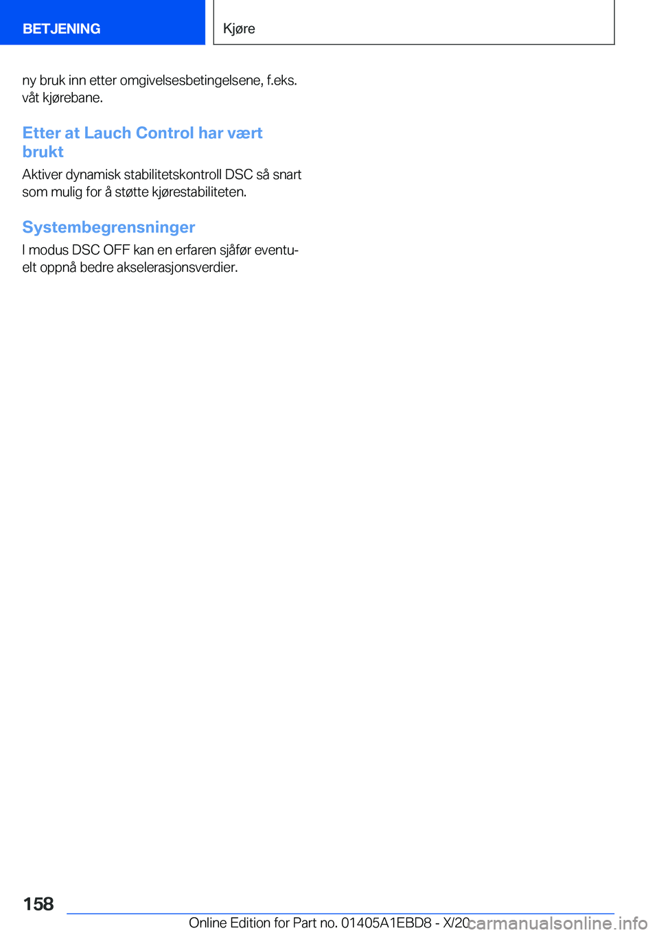 BMW 3 SERIES 2021  InstruksjonsbØker (in Norwegian) �n�y��b�r�u�k��i�n�n��e�t�t�e�r��o�m�g�i�v�e�l�s�e�s�b�e�t�i�n�g�e�l�s�e�n�e�,��f�.�e�k�s�.
�v�å�t��k�j�