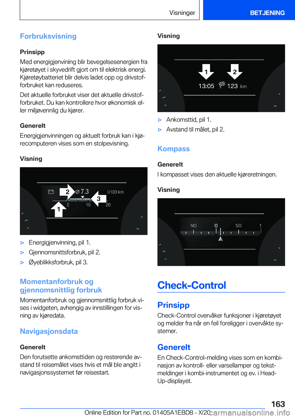 BMW 3 SERIES 2021  InstruksjonsbØker (in Norwegian) �F�o�r�b�r�u�k�s�v�i�s�n�i�n�g
�P�r�i�n�s�i�p�p
�M�e�d��e�n�e�r�g�i�g�j�e�n�v�i�n�i�n�g��b�l�i�r��b�e�v�e�g�e�l�s�e�s�e�n�e�r�g�i�e�n��f�r�a
�k�j�