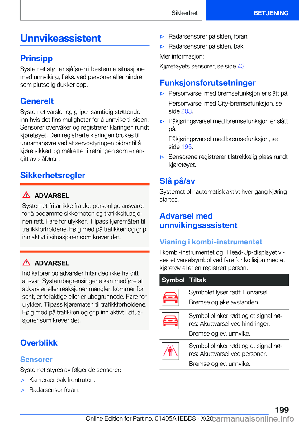 BMW 3 SERIES 2021  InstruksjonsbØker (in Norwegian) �U�n�n�v�i�k�e�a�s�s�i�s�t�e�n�t
�P�r�i�n�s�i�p�p
�S�y�s�t�e�m�e�t��s�t�