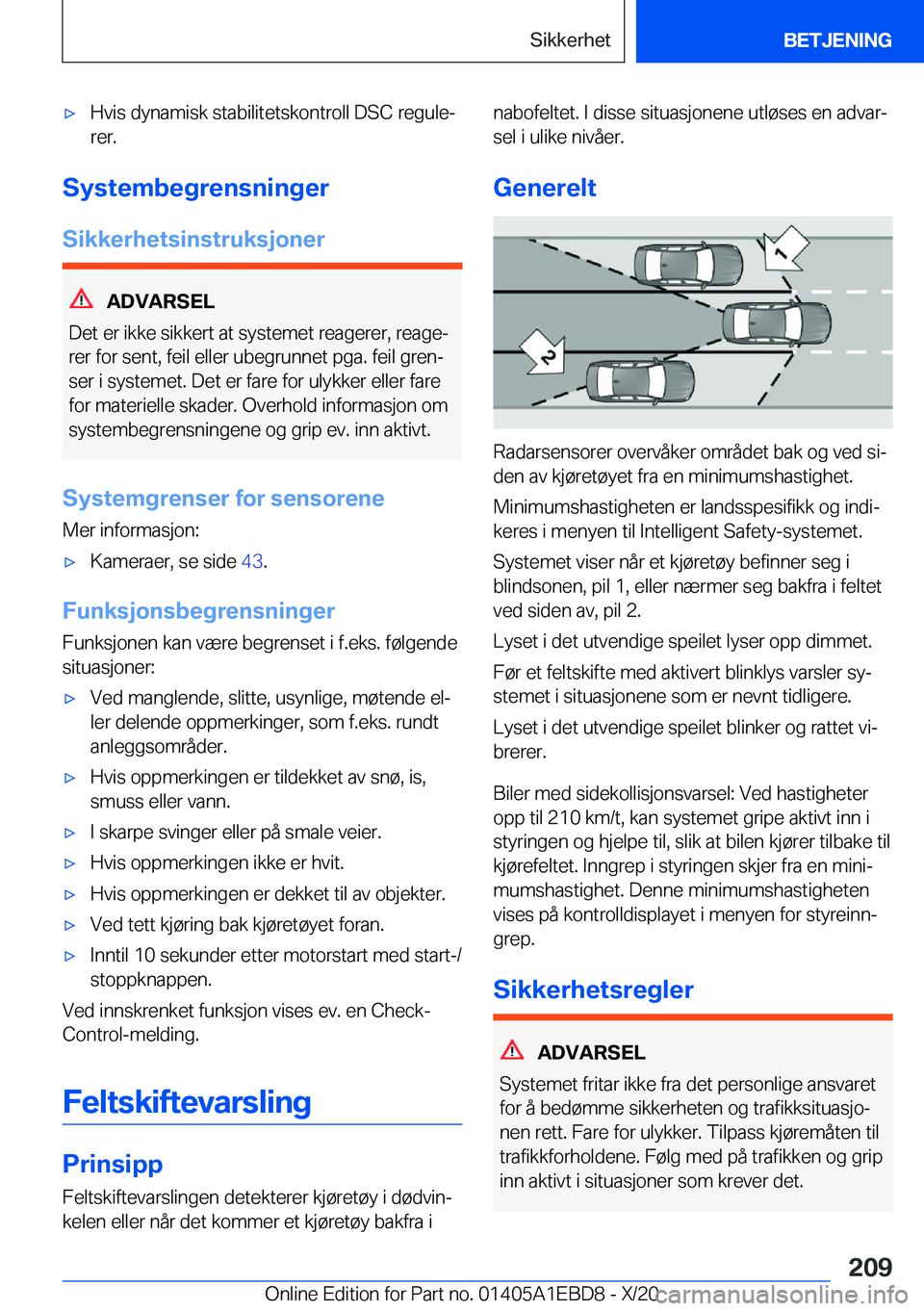BMW 3 SERIES 2021  InstruksjonsbØker (in Norwegian) x�H�v�i�s��d�y�n�a�m�i�s�k��s�t�a�b�i�l�i�t�e�t�s�k�o�n�t�r�o�l�l��D�S�C��r�e�g�u�l�ej�r�e�r�.
�S�y�s�t�e�m�b�e�g�r�e�n�s�n�i�n�g�e�r
�S�i�k�k�e�r�h�e�t�s�i�n�s�t�r�u�k�s�j�o�n�e�r
�A�D�V�A�R�S�