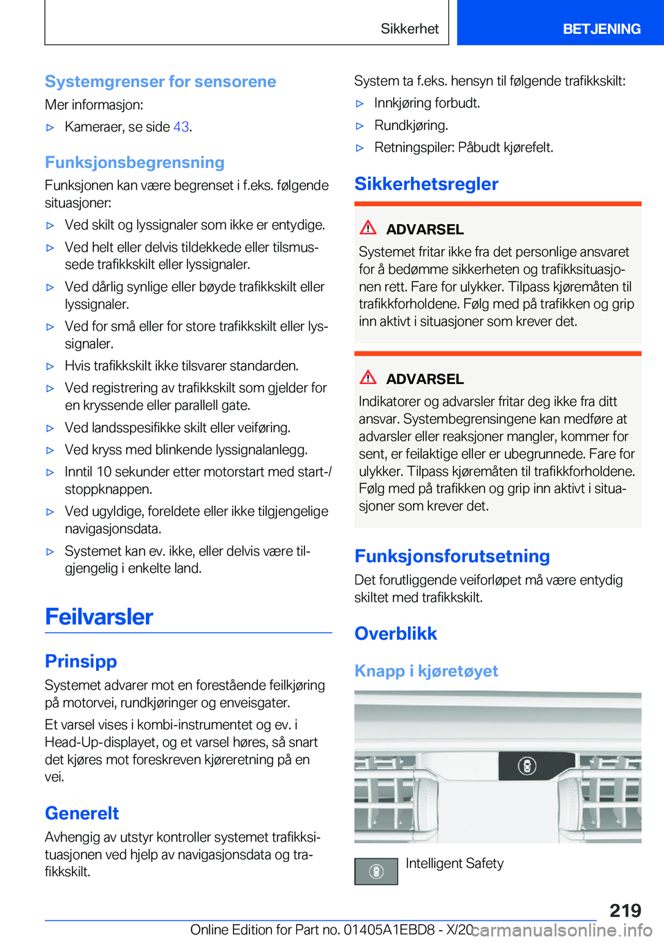 BMW 3 SERIES 2021  InstruksjonsbØker (in Norwegian) �S�y�s�t�e�m�g�r�e�n�s�e�r��f�o�r��s�e�n�s�o�r�e�n�e
�M�e�r��i�n�f�o�r�m�a�s�j�o�n�:x�K�a�m�e�r�a�e�r�,��s�e��s�i�d�e� �4�3�.
�F�u�n�k�s�j�o�n�s�b�e�g�r�e�n�s�n�i�n�g
�F�u�n�k�s�j�o�n�e�n��k�a