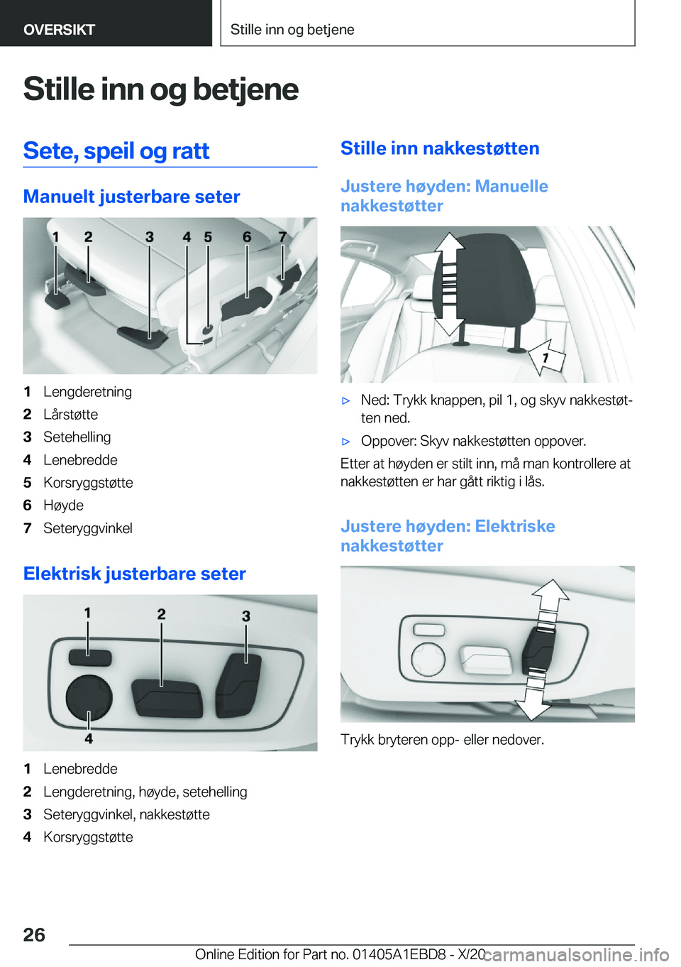 BMW 3 SERIES 2021  InstruksjonsbØker (in Norwegian) �S�t�i�l�l�e��i�n�n��o�g��b�e�t�j�e�n�e�S�e�t�e�,��s�p�e�i�l��o�g��r�a�t�t
�M�a�n�u�e�l�t��j�u�s�t�e�r�b�a�r�e��s�e�t�e�r
�1�L�e�n�g�d�e�r�e�t�n�i�n�g�2�L�å�r�s�t�