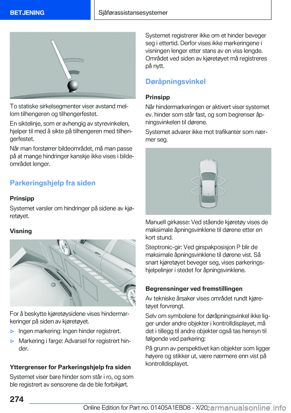 BMW 3 SERIES 2021  InstruksjonsbØker (in Norwegian) �T�o��s�t�a�t�i�s�k�e��s�i�r�k�e�l�s�e�g�m�e�n�t�e�r��v�i�s�e�r��a�v�s�t�a�n�d��m�e�lj�l�o�m��t�i�l�h�e�n�g�e�r�e�n��o�g��t�i�l�h�e�n�g�e�r�f�e�s�t�e�t�.
�E�n��s�i�k�t�e�l�i�n�j�e�,��s�o�m�