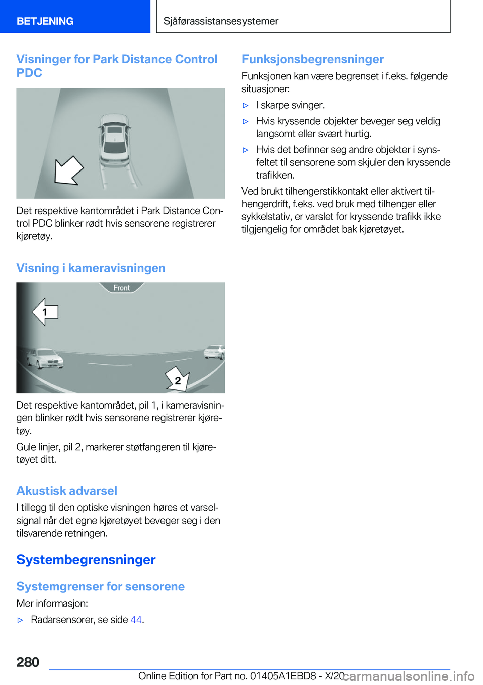 BMW 3 SERIES 2021  InstruksjonsbØker (in Norwegian) �V�i�s�n�i�n�g�e�r��f�o�r��P�a�r�k��D�i�s�t�a�n�c�e��C�o�n�t�r�o�l
�P�D�C
�D�e�t��r�e�s�p�e�k�t�i�v�e��k�a�n�t�o�m�r�å�d�e�t��i��P�a�r�k��D�i�s�t�a�n�c�e��C�o�nj
�t�r�o�l��P�D�C��b�l�i�n