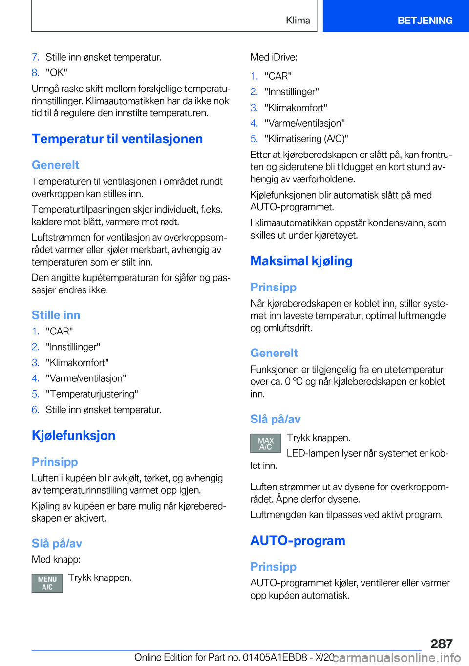 BMW 3 SERIES 2021  InstruksjonsbØker (in Norwegian) �7�.�S�t�i�l�l�e��i�n�n��