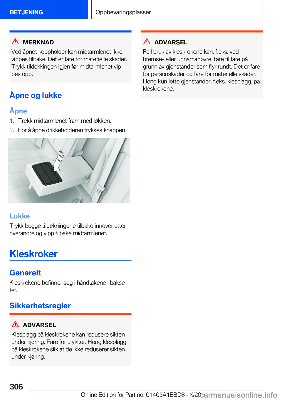 BMW 3 SERIES 2021  InstruksjonsbØker (in Norwegian) �M�E�R�K�N�A�D
�V�e�d��å�p�n�e�t��k�o�p�p�h�o�l�d�e�r��k�a�n��m�i�d�t�a�r�m�l�e�n�e�t��i�k�k�e �v�i�p�p�e�s��t�i�l�b�a�k�e�.��D�e�t��e�r��f�a�r�e��f�o�r��m�a�t�e�r�i�e�l�l�e��s�k�a�d�e�r�