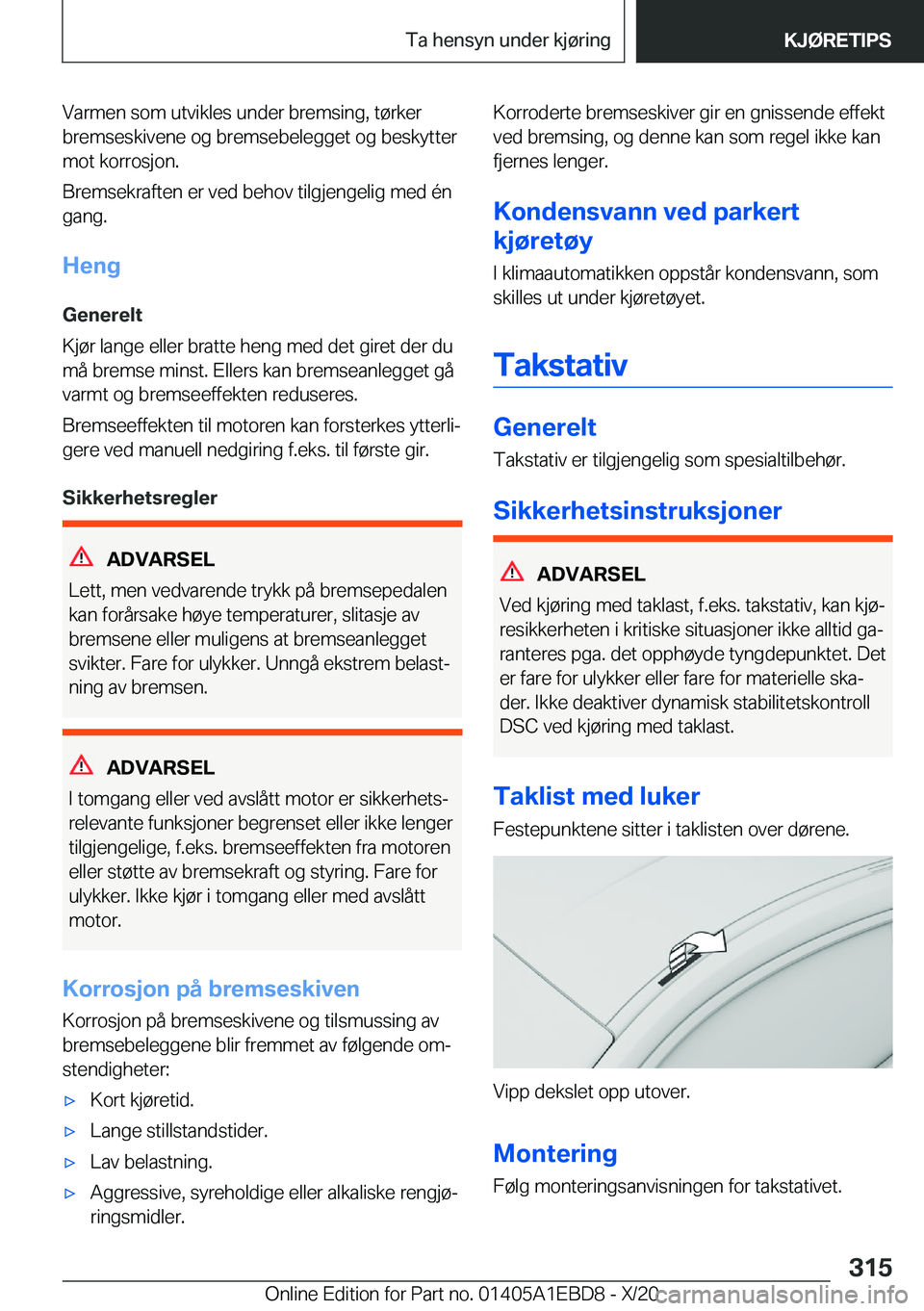 BMW 3 SERIES 2021  InstruksjonsbØker (in Norwegian) �V�a�r�m�e�n��s�o�m��u�t�v�i�k�l�e�s��u�n�d�e�r��b�r�e�m�s�i�n�g�,��t�