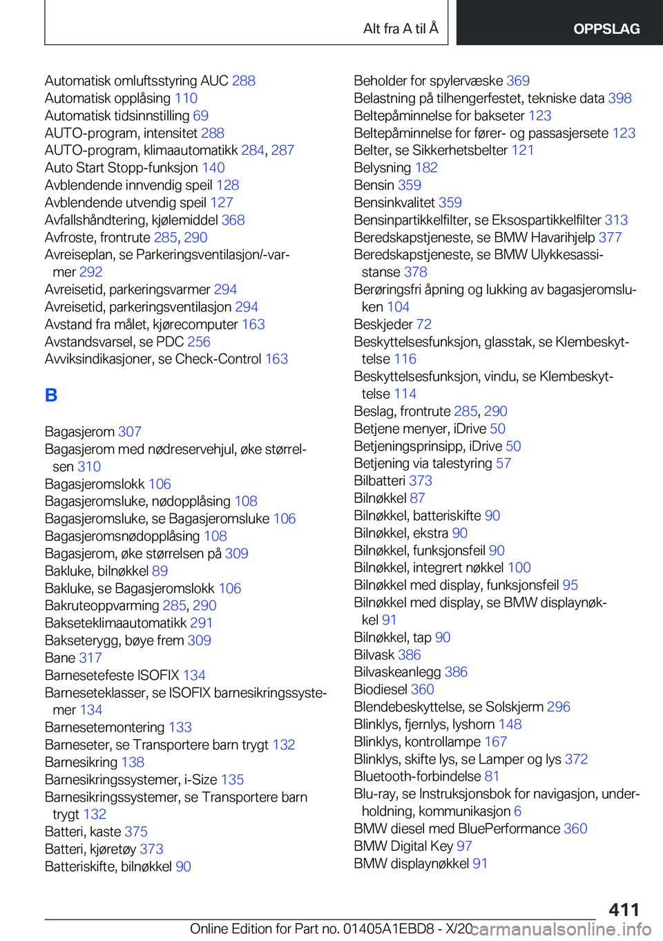 BMW 3 SERIES 2021  InstruksjonsbØker (in Norwegian) �A�u�t�o�m�a�t�i�s�k��o�m�l�u�f�t�s�s�t�y�r�i�n�g��A�U�C��2�8�8�
�A�u�t�o�m�a�t�i�s�k��o�p�p�l�å�s�i�n�g� �1�1�0�
�A�u�t�o�m�a�t�i�s�k��t�i�d�s�i�n�n�s�t�i�l�l�i�n�g� �6�9�
�A�U�T�O�-�p�r�o